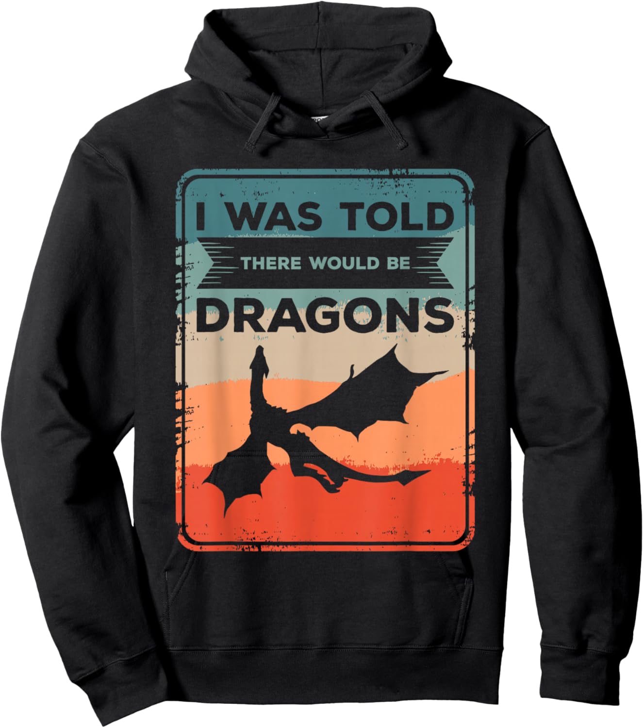I Was Told There Would Be Dragons Dragon Lover Renaissance Hoodie - Hoodie | Black