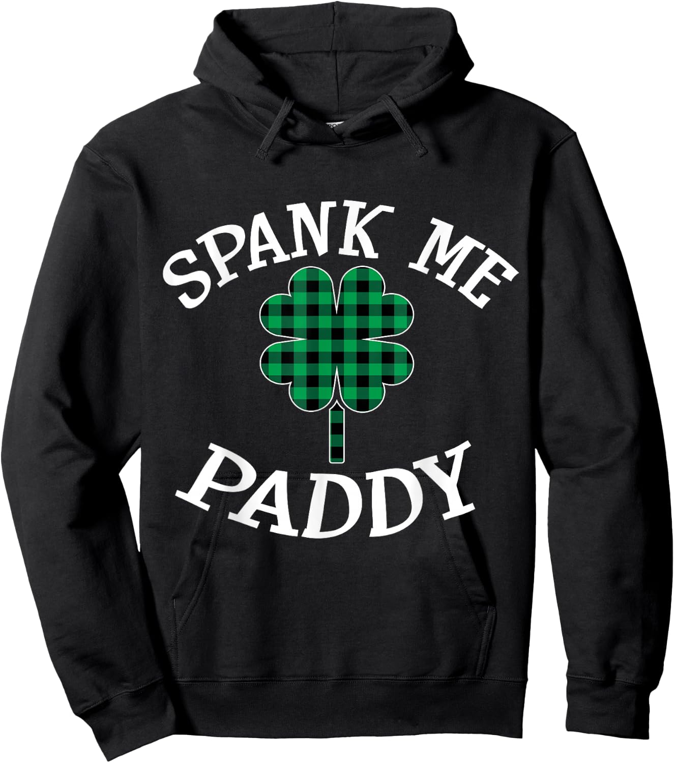 Spank Me Paddy Kinky Naughty St. Patricks Day Outfit Hoodie - Hoodie | Black