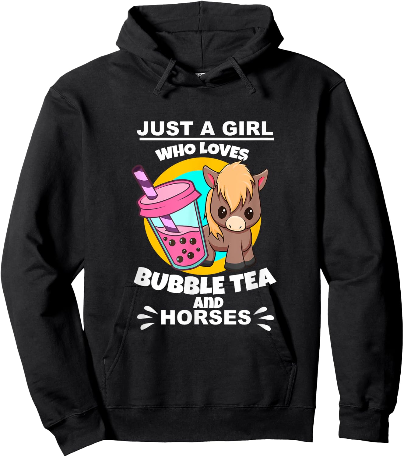 Just A Girl Who Loves Bubble Tea And Horses Hoodie - Hoodie | Black
