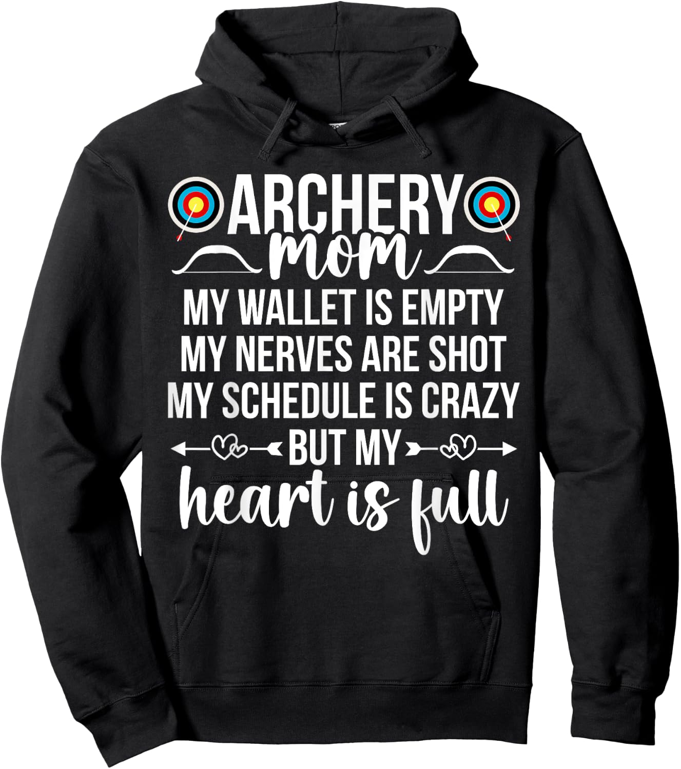 Archery Mom My Heart Is Full Archery Mother Of An Archer Mom Hoodie - Hoodie | Black