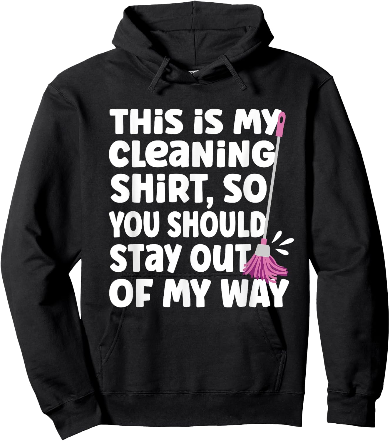 Funny This Is My Cleaning Shirt for Neat Freak Cleaner Hoodie - Hoodie | Black