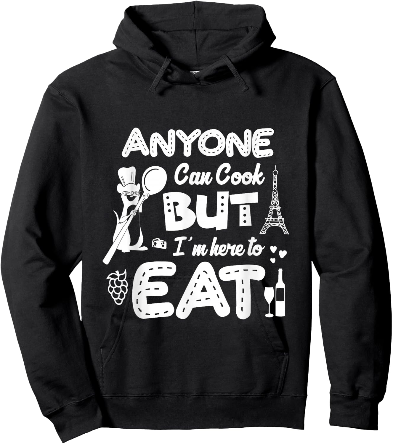 Anyone Can Cook But I'm Here To Eat Hoodie - Hoodie | Black