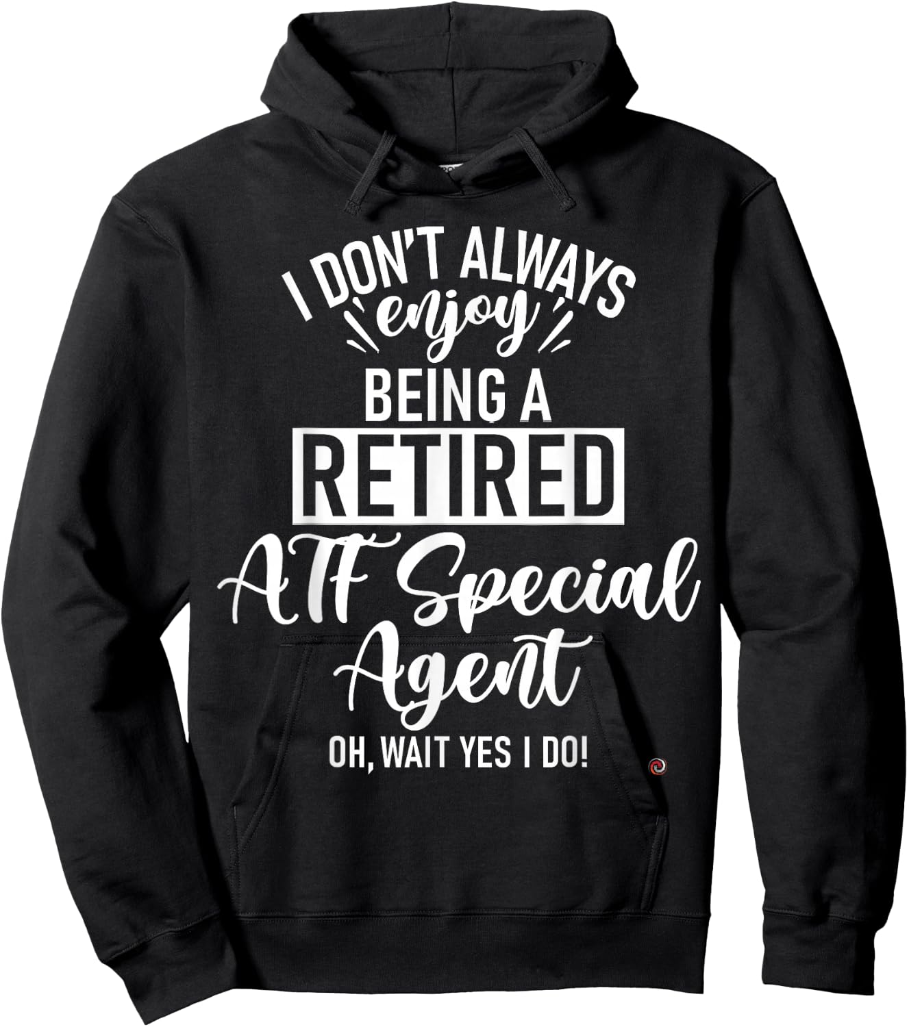 Funny Retired ATF Special Agent Hoodie - Hoodie | Black
