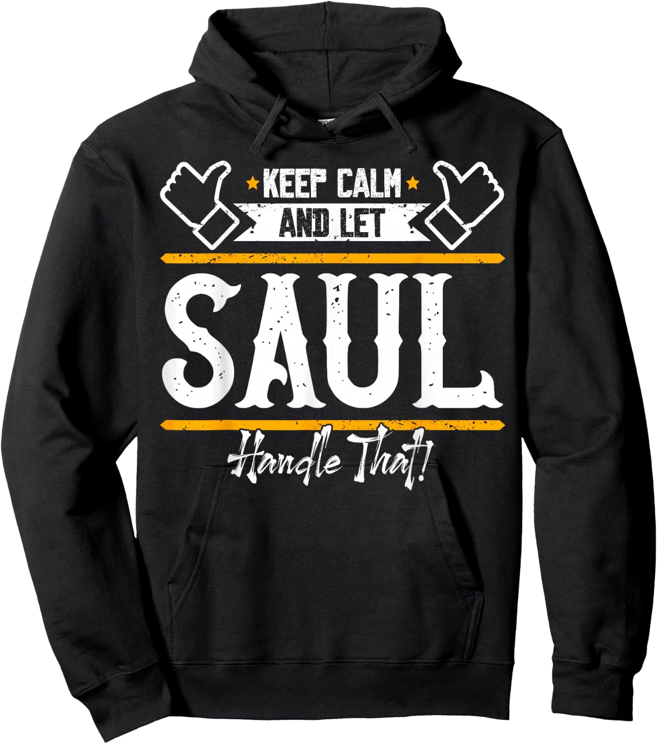 Saul | Keep Calm and let Saul Handle That Hoodie - Hoodie | Black