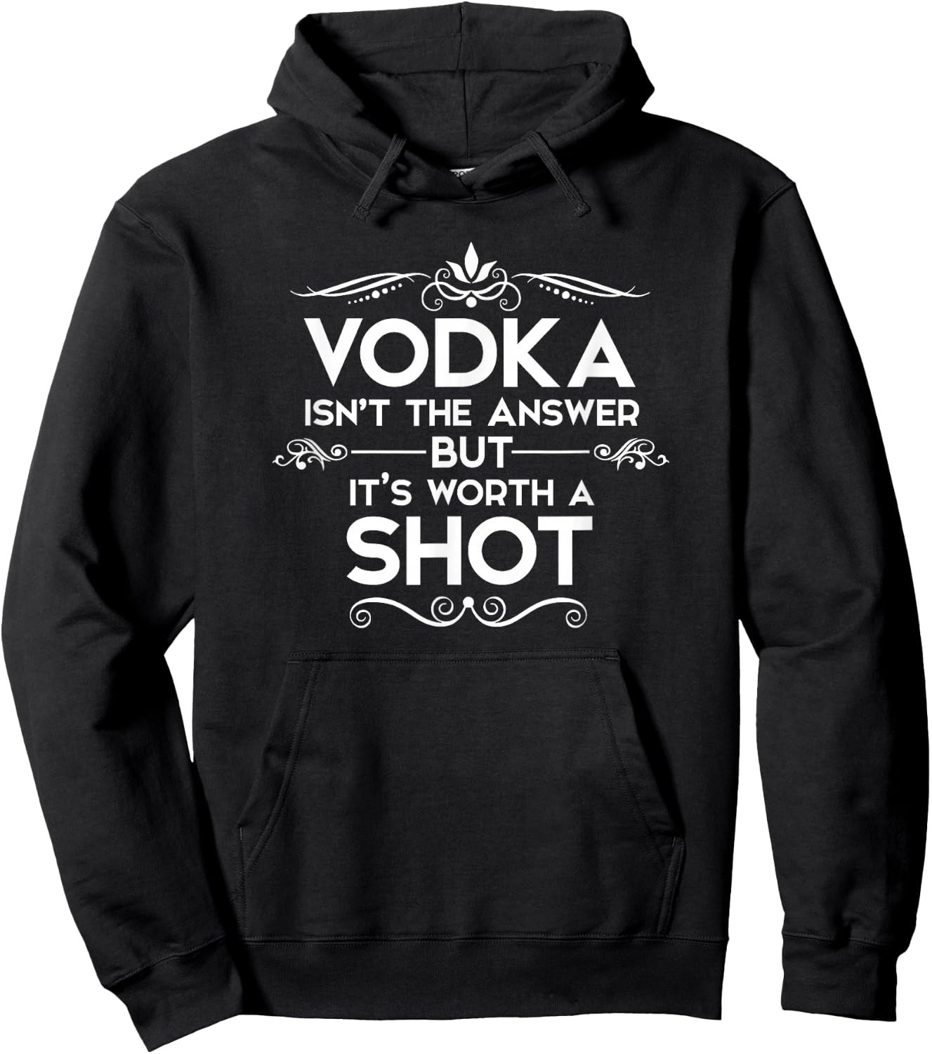 Vodka is not the answer, but it's worth a shot Hoodie - Hoodie | Black