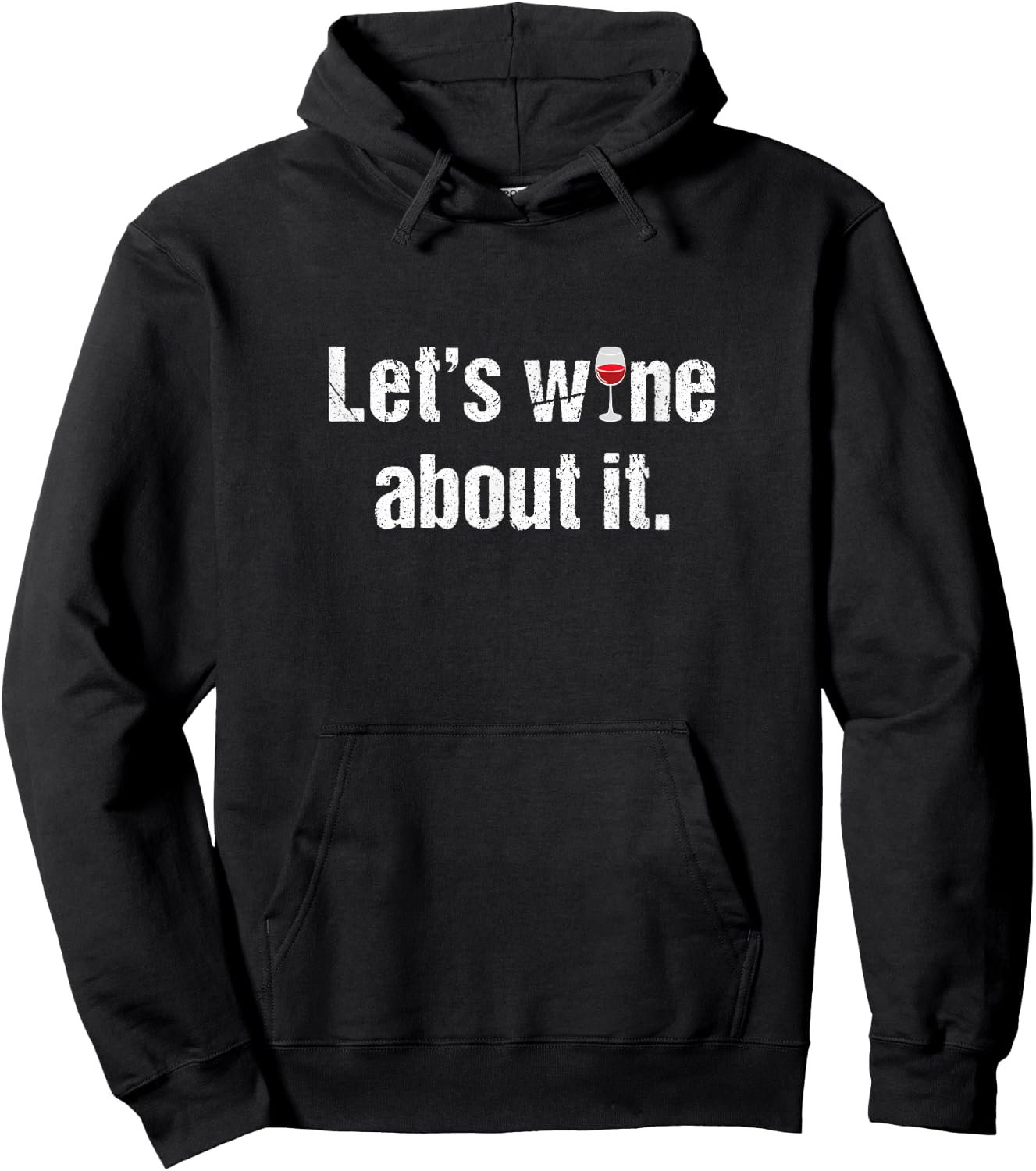 Let's Wine About it. Funny Alcohol Drinking Hoodie - Hoodie | Black
