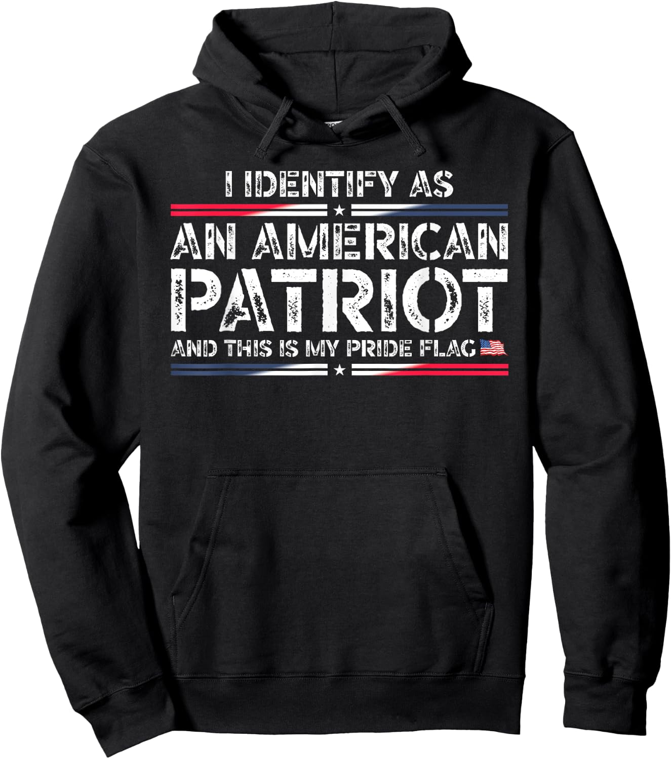 I Identify As An American Patriot This Is My Pride Flag Hoodie - Hoodie | Black