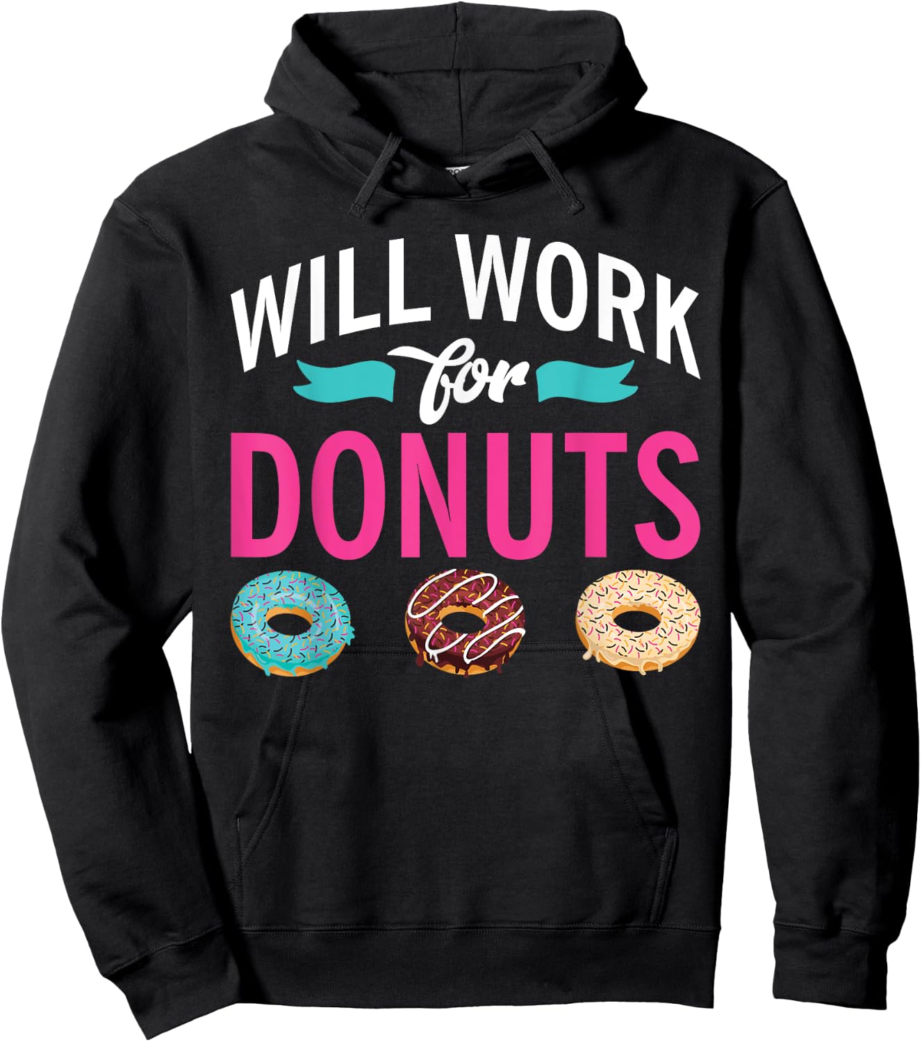 Will Work for Donuts Snack Donut Hoodie - Hoodie | Black
