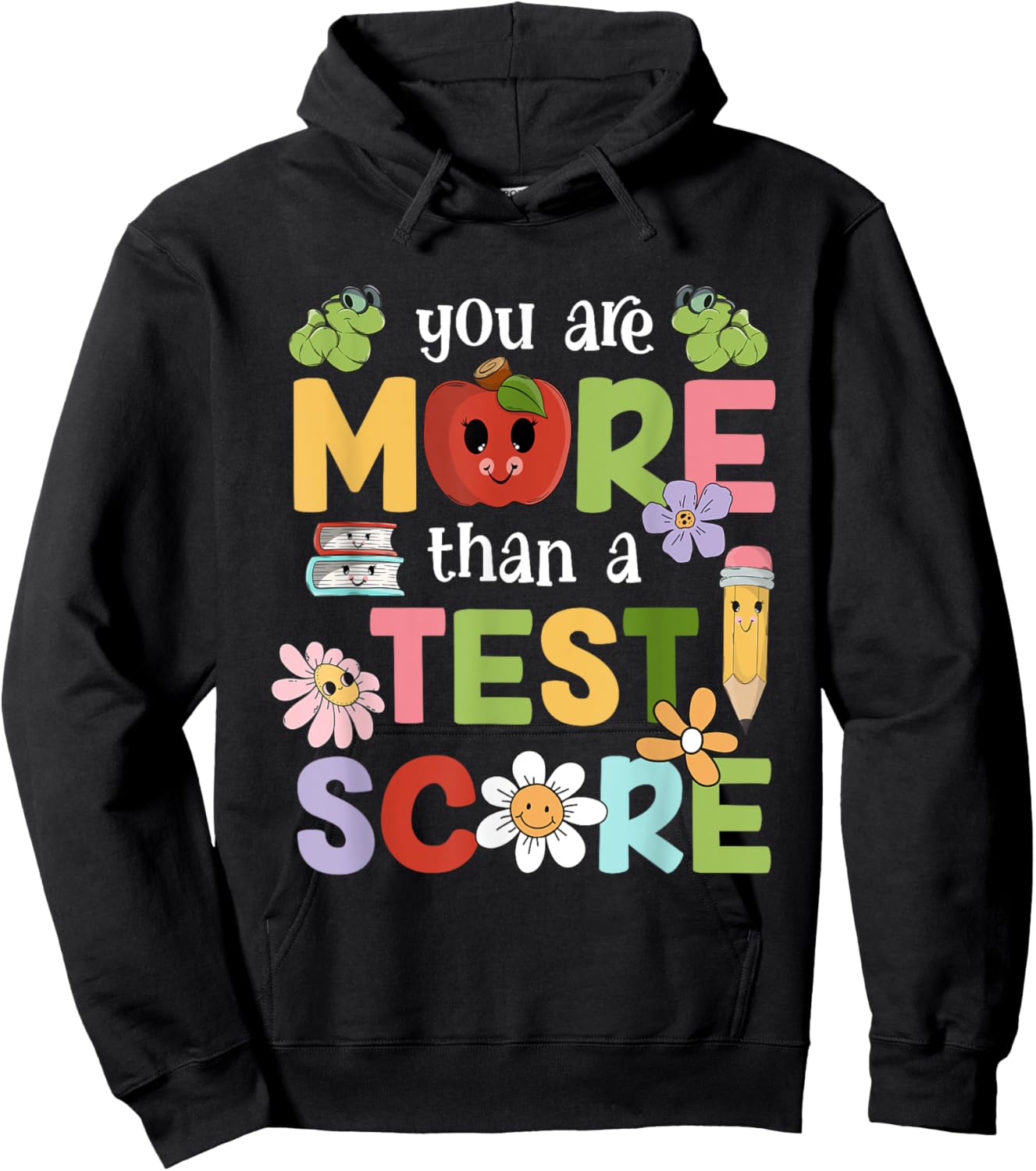 Teacher Testing Day You Are More Than A Test Score Men Women Hoodie - Hoodie | Black