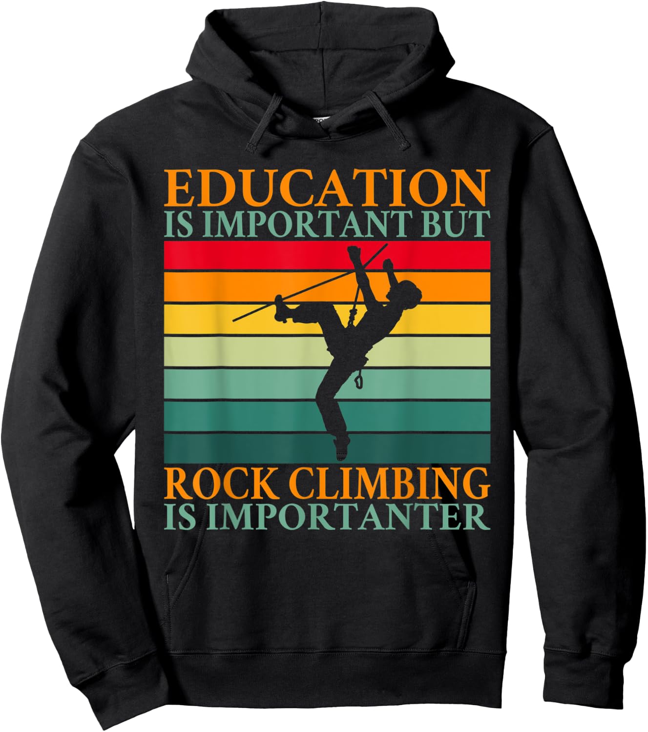 Education is important but Rock Climbing is importanter Hoodie - Hoodie | Black