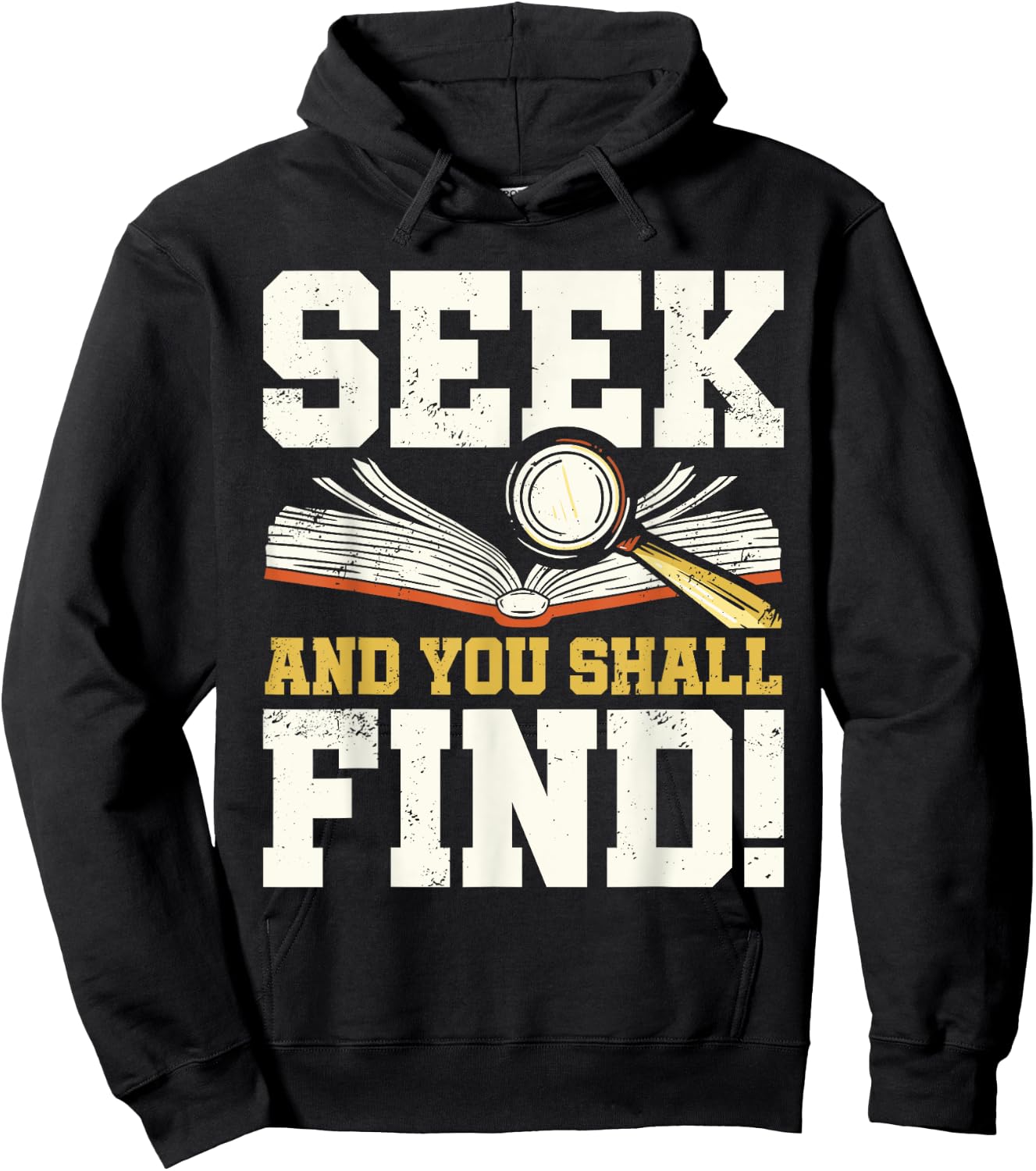 Seek and You Shall Find Bible Christian Faith Jesus Christ Hoodie - Hoodie | Black