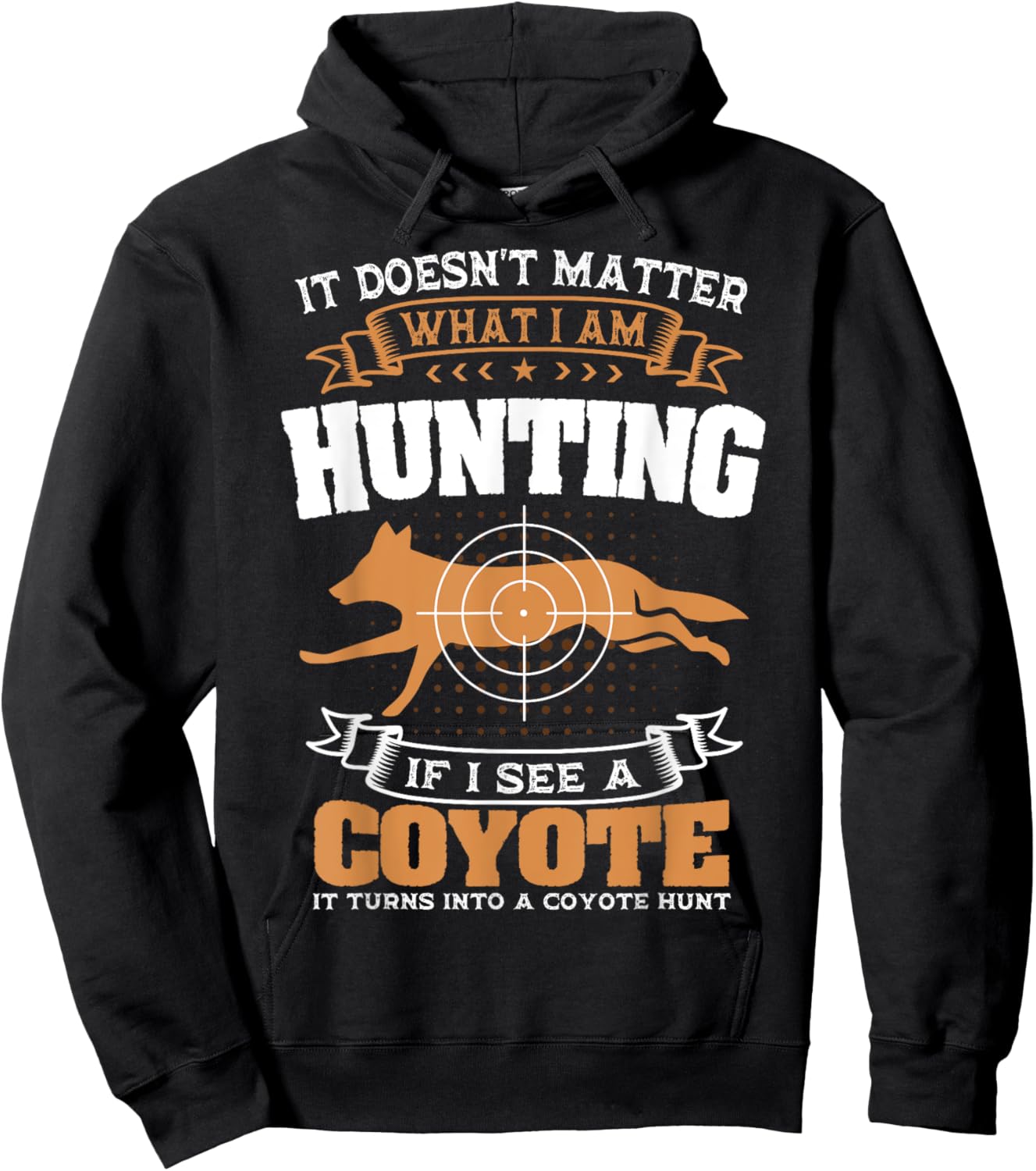 Coyote Hunting Huntsman Prairie Wolf Hunter American Jackal Hoodie - Hoodie | Black