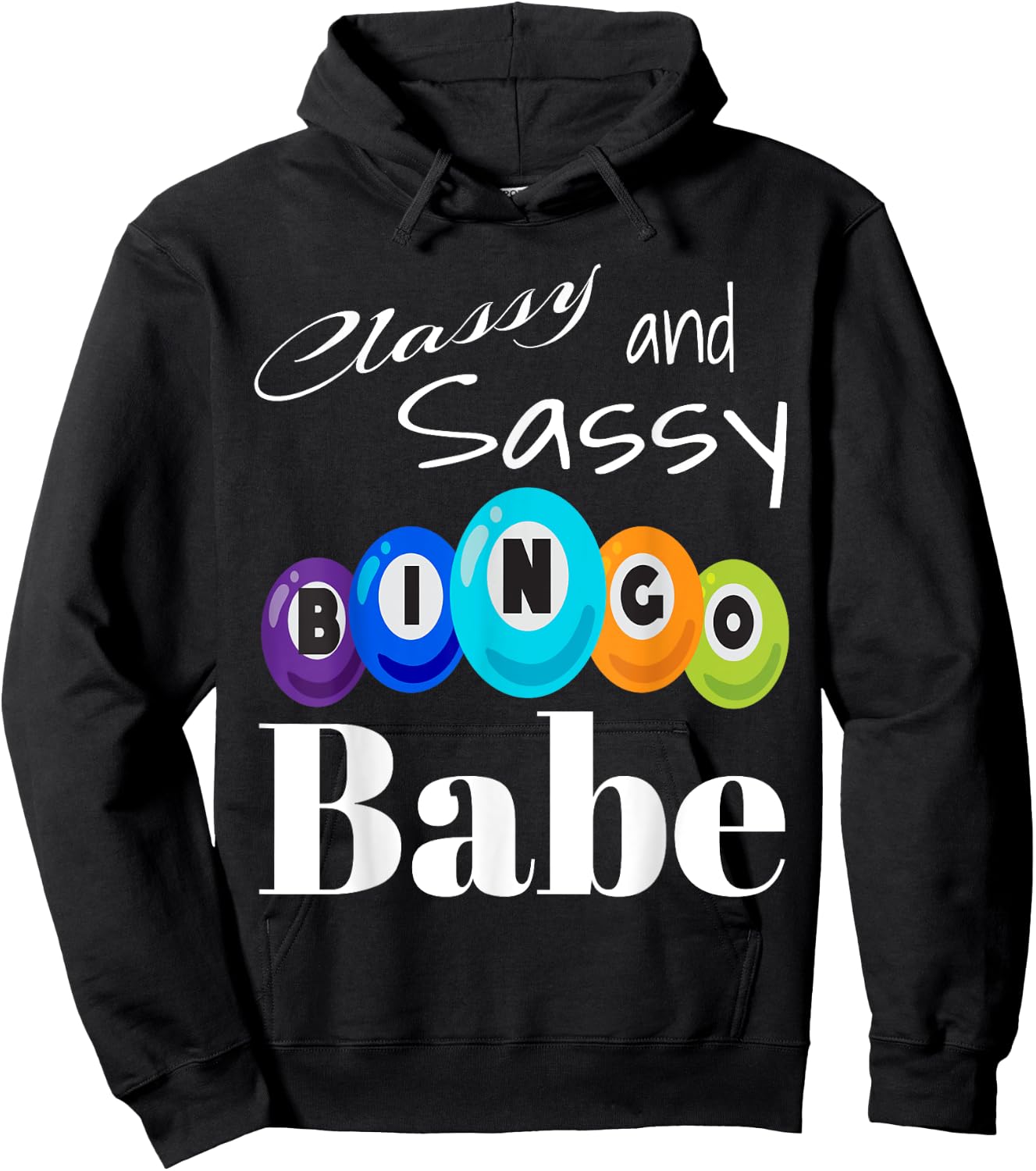 Classy And Sassy Bingo Babe Game Winner Winning Game Player Hoodie - Hoodie | Black
