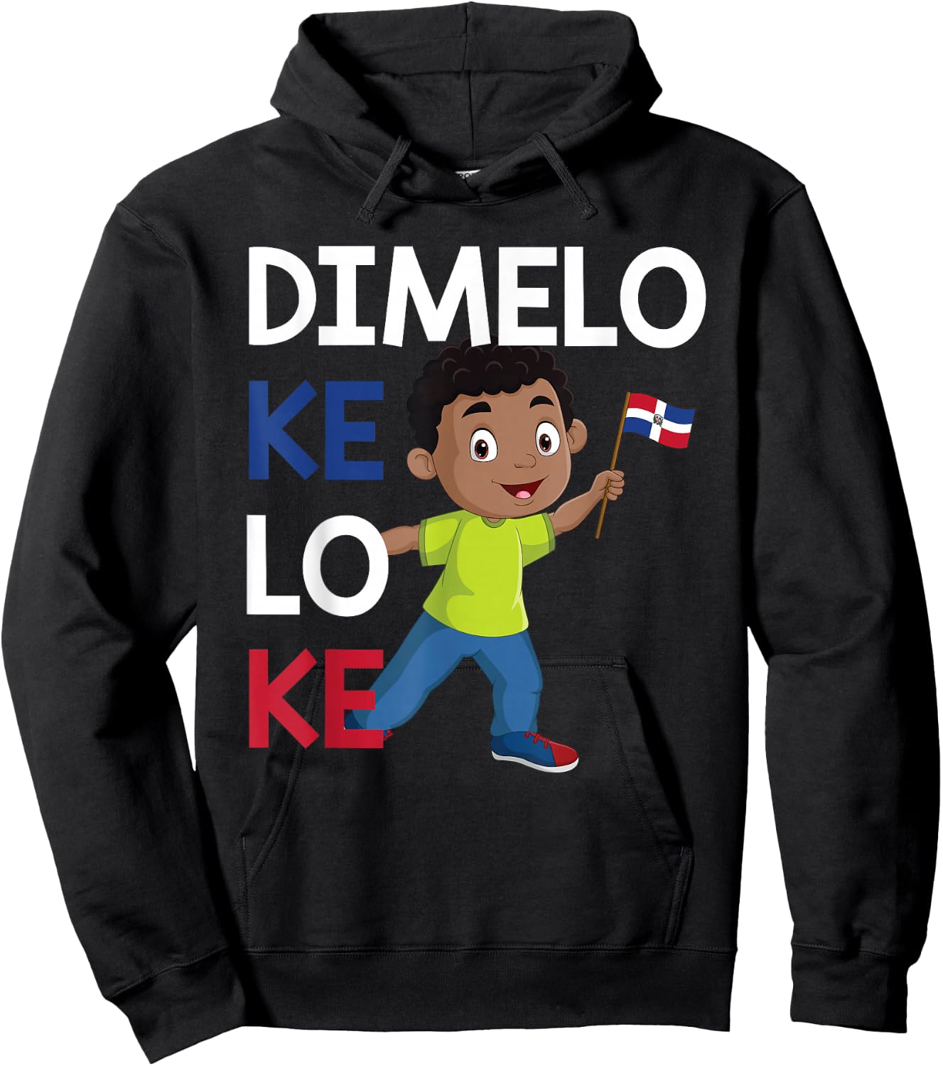 Dominican Republic Flag Dimelo Ke Lo Ke Kids Dominicana Hoodie - Hoodie | Black