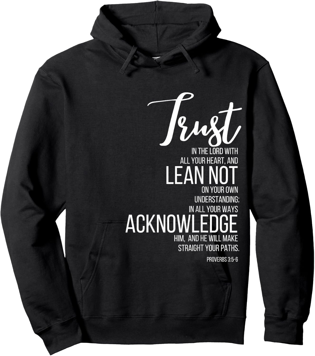 Proverbs 3:5-6 Trust In Lord Scripture With All Your Heart Hoodie - Hoodie | Black