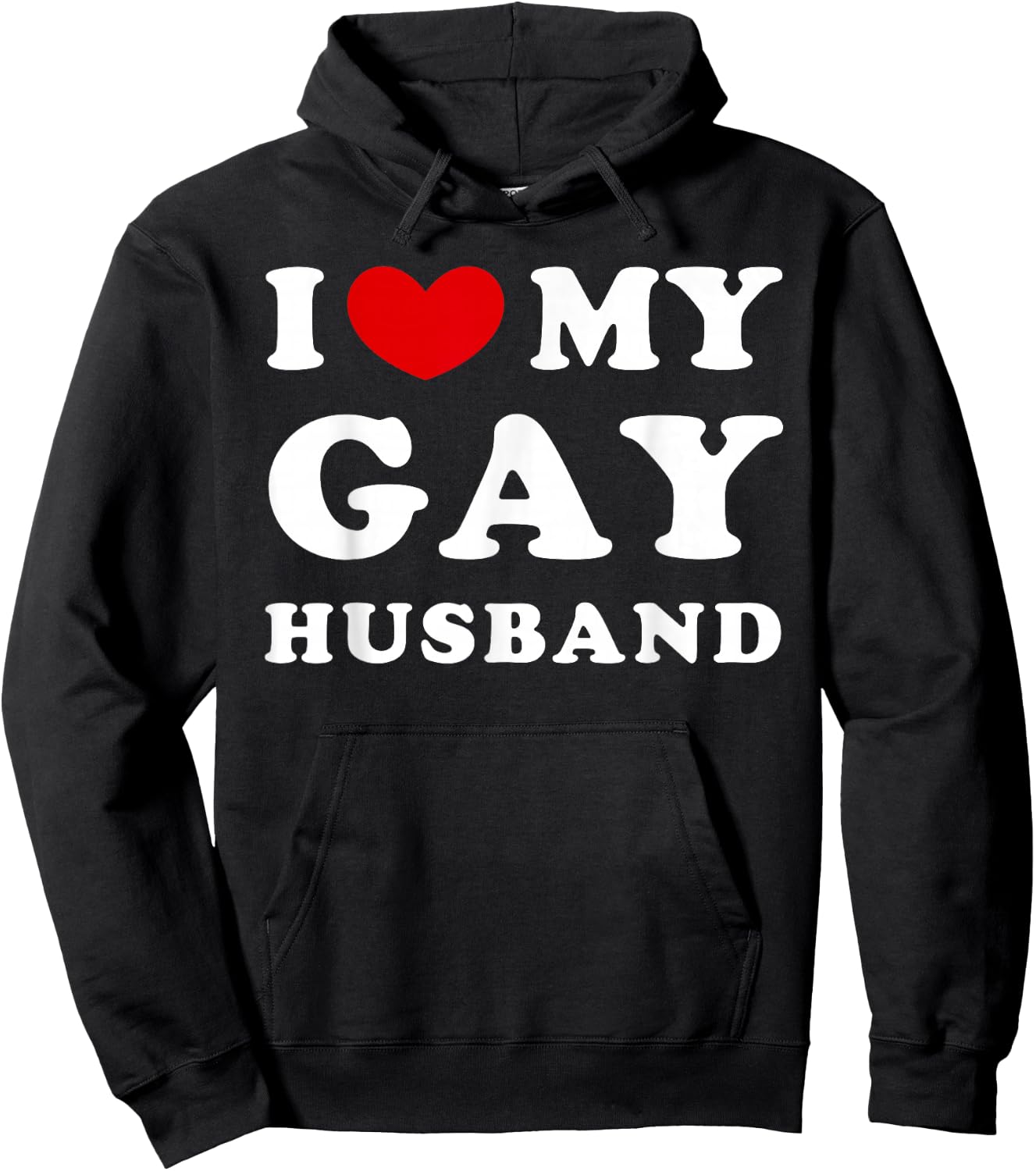 I Love My Gay Husband, I Love My Gay Husband Hoodie - Hoodie | Black