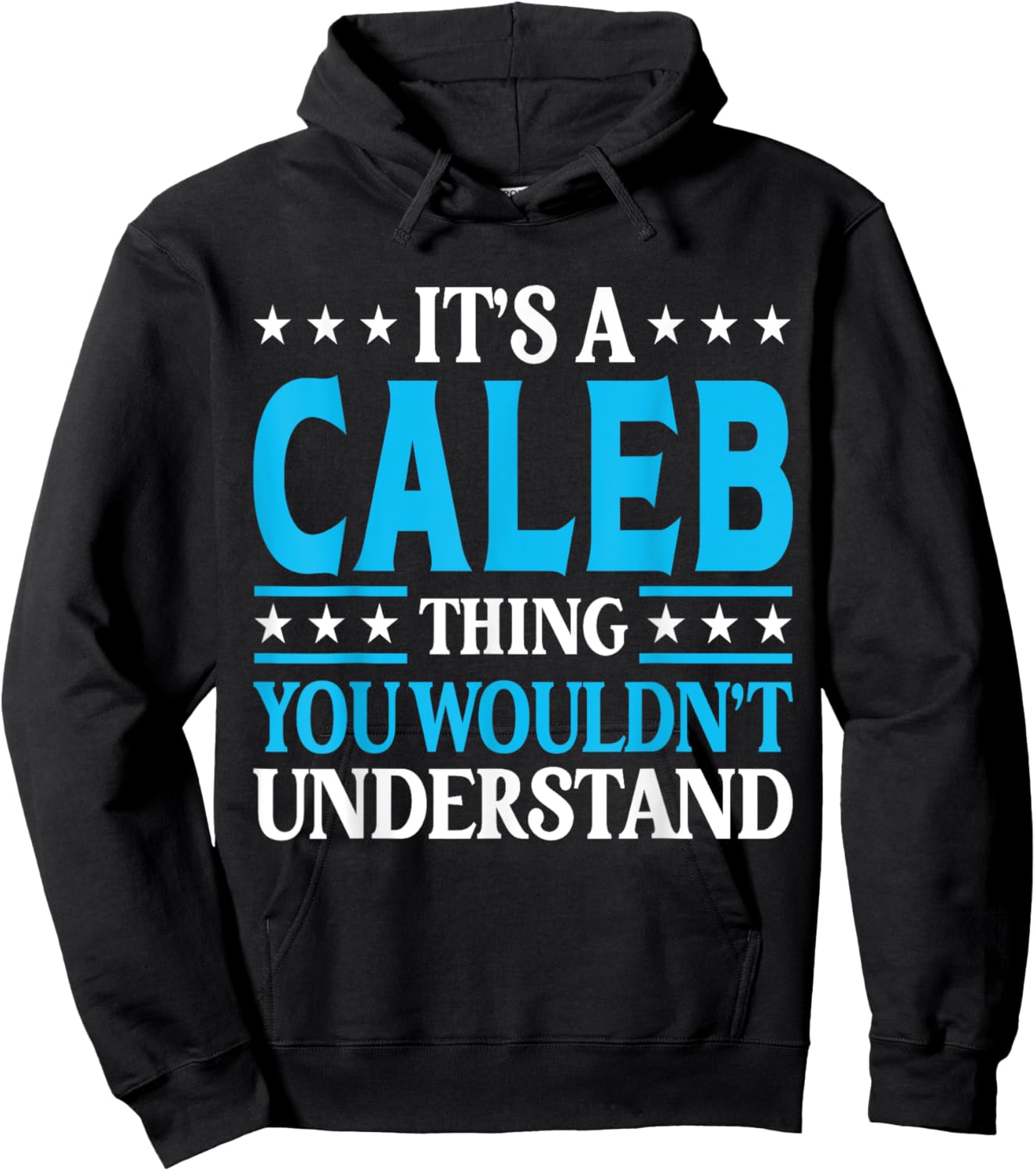 It's A Caleb Thing Wouldn't Understand Personal Name Caleb Hoodie - Hoodie | Black