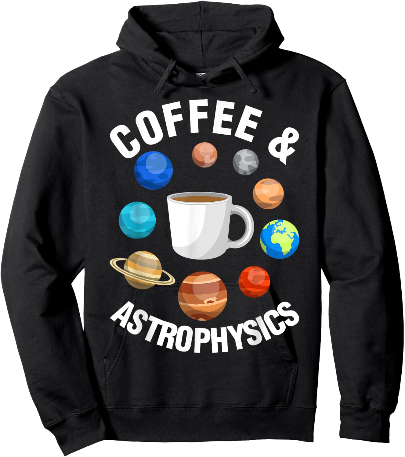Coffee And Astrophysics Astrophysicist Space Science Graphic Hoodie - Hoodie | Black