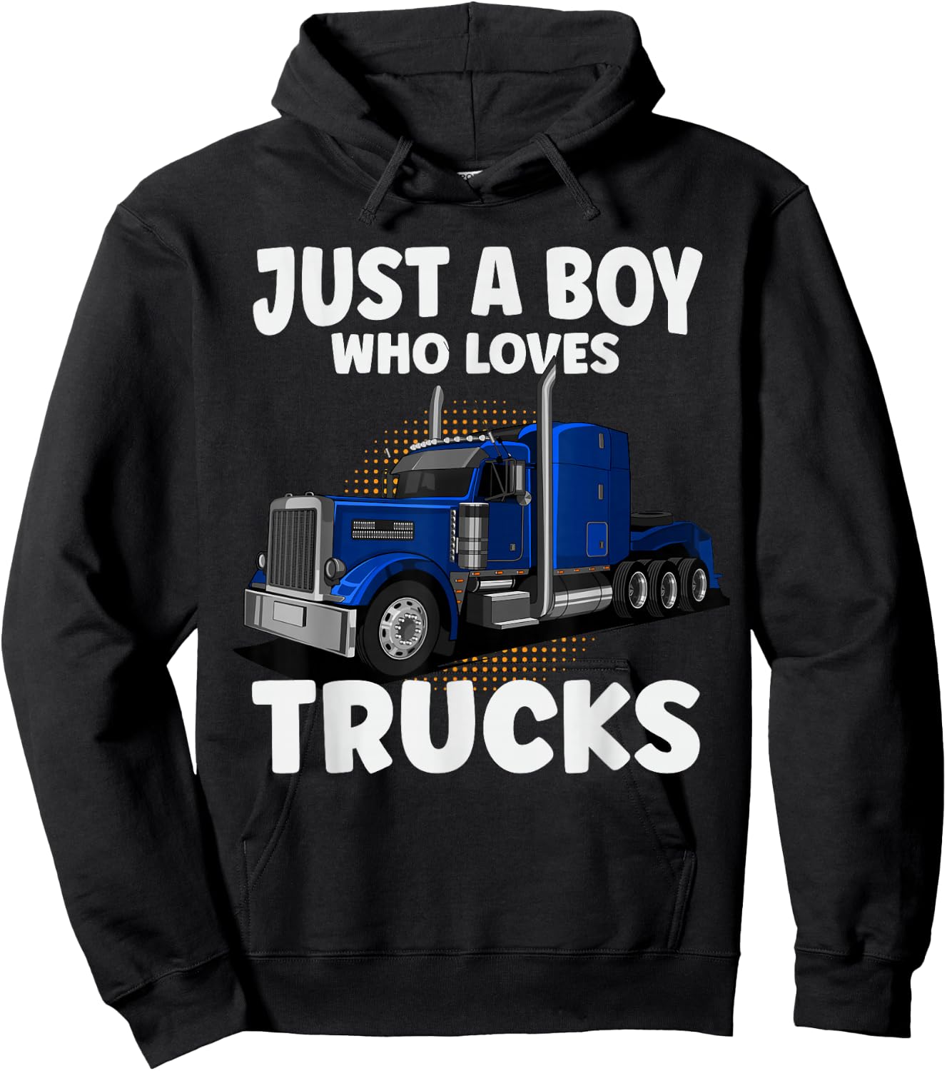 Semi Truck Just A Boy Who Loves Trucks Cool Truck Hoodie - Hoodie | Black