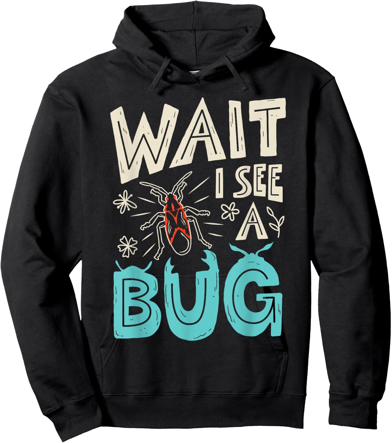 Wait I See A Bug Insect Collector Entomologist Funny Boys Hoodie - Hoodie | Black