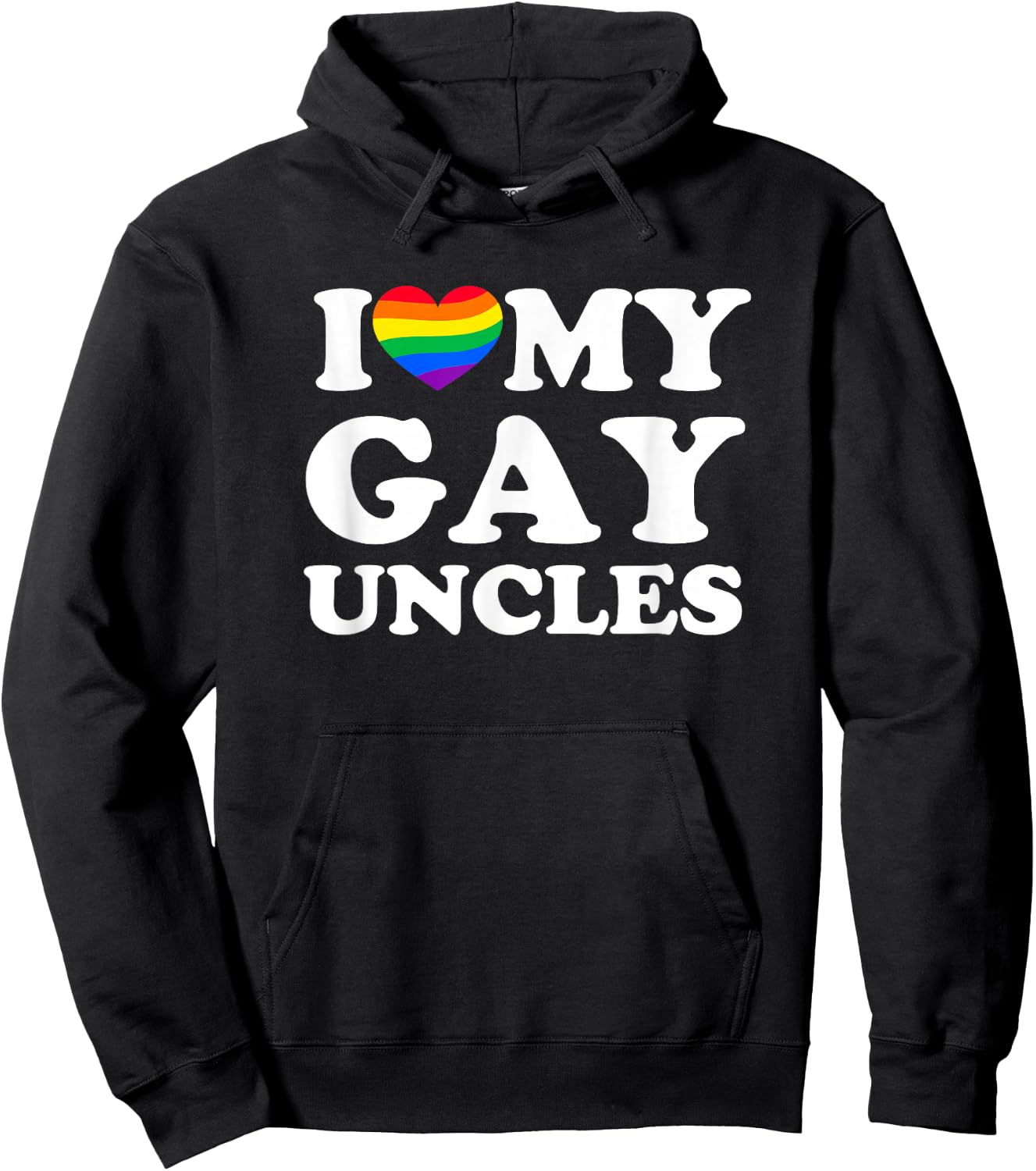I Love My Gay Uncles Hoodie - Hoodie | Black