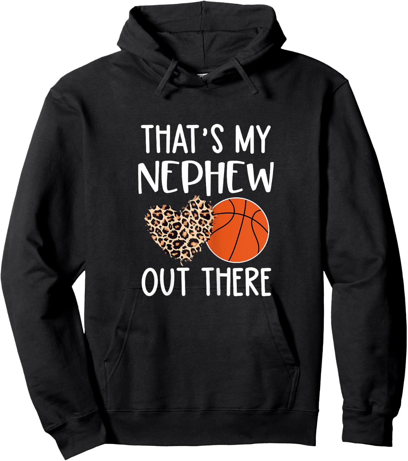 Basketball Aunt Gift, That's My Nephew Out There, Game Day Hoodie - Hoodie | Black
