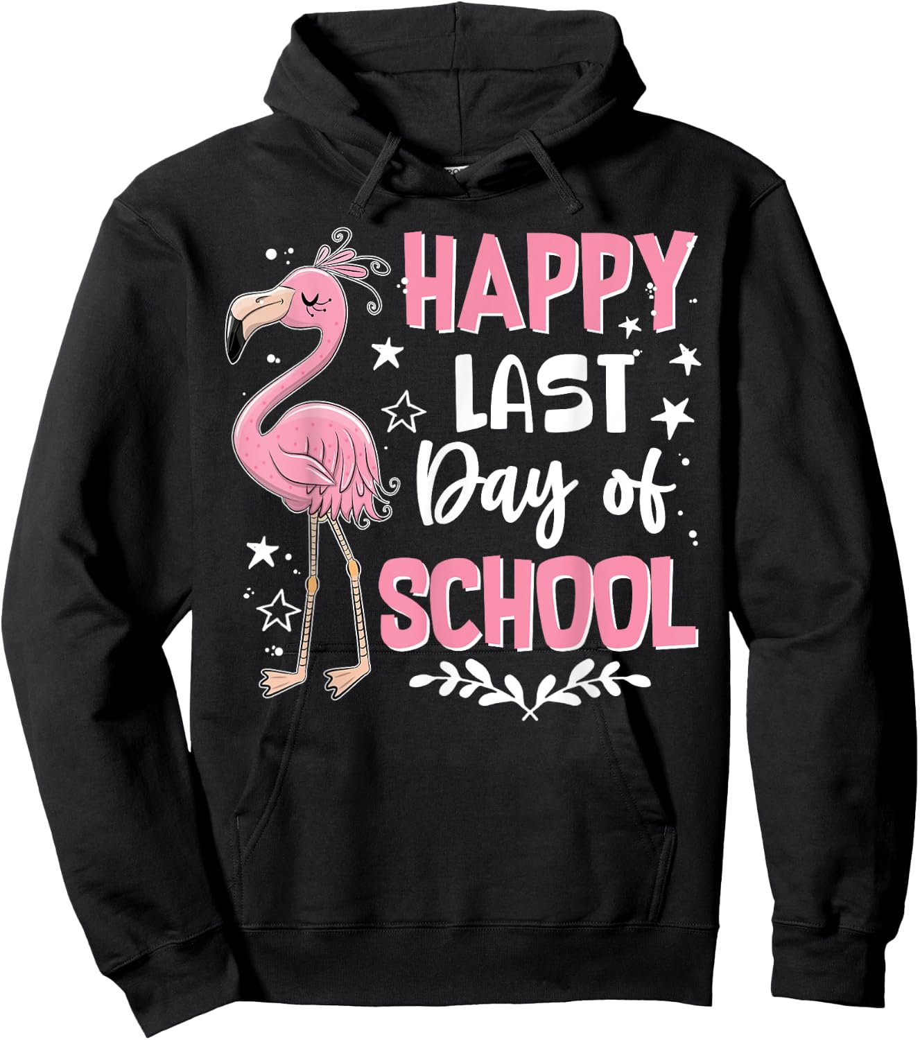 Happy Last Day Of School Flamingo Student Teacher Hoodie - Hoodie | Black