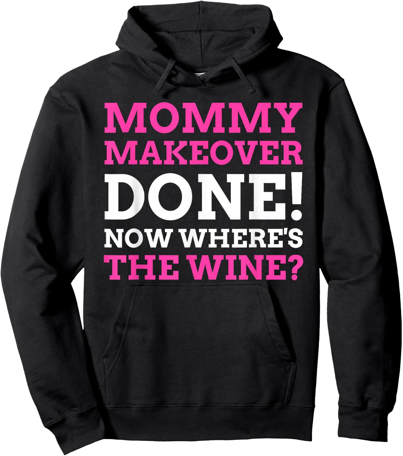 Funny Mommy Makeover Hoodie - Hoodie | Black