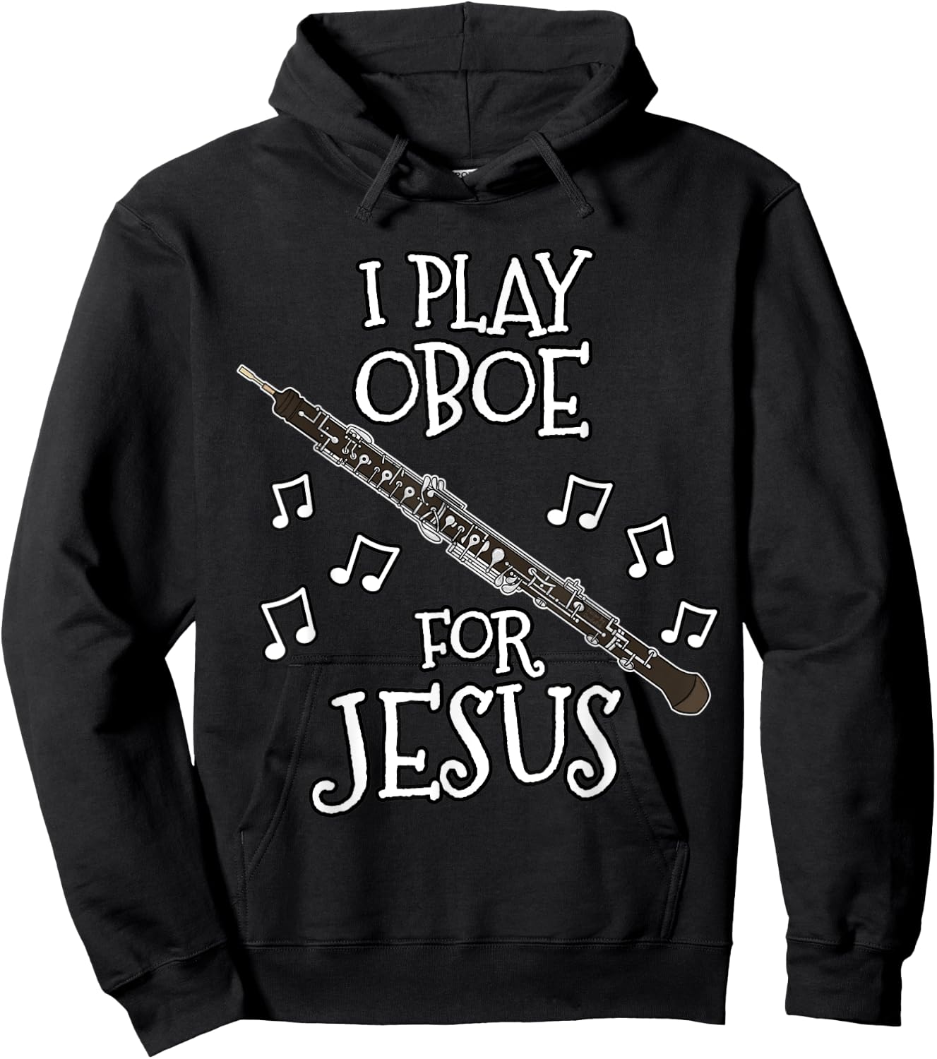 Church Oboist, I Play Oboe For Jesus, Woodwind Player Hoodie - Hoodie | Black