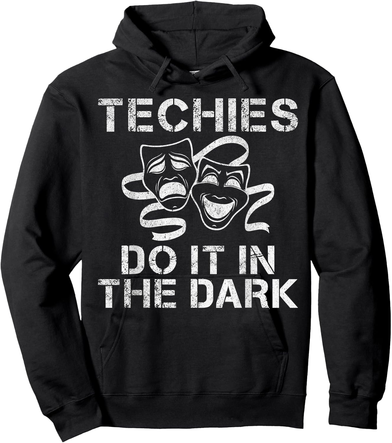 Techies do it in the Dark Theater Hoodie - Hoodie | Black