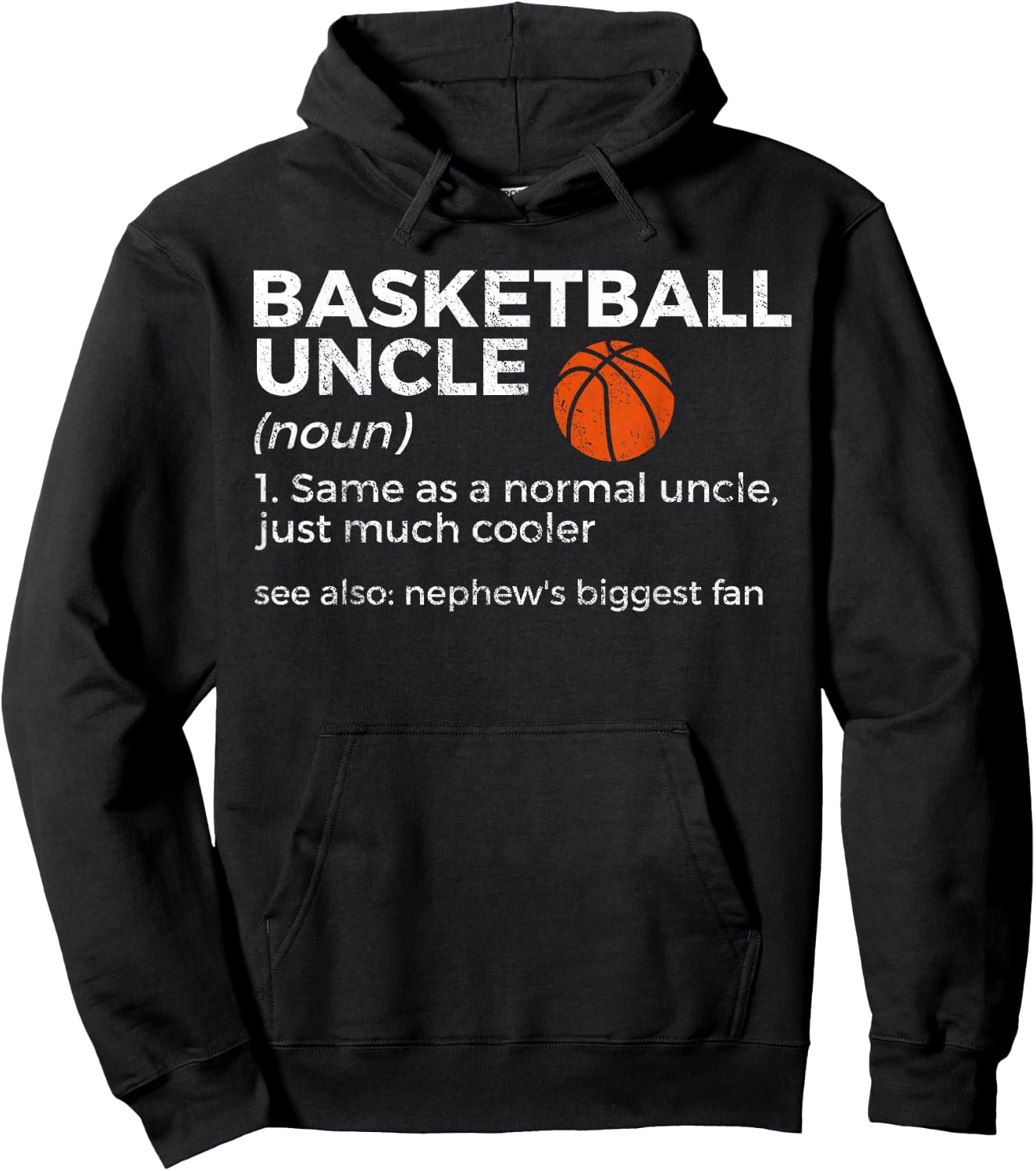 Funny Basketball Uncle Definition Nephew's Biggest Fan Hoodie - Hoodie | Black