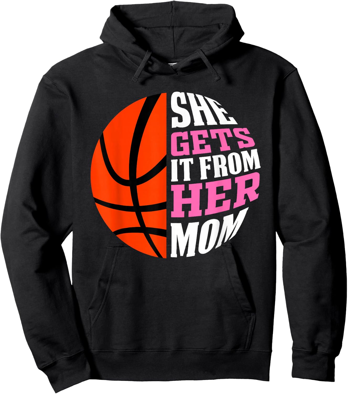 She Gets It From Her Mom Basketball Girls Women's Daughters Hoodie - Hoodie | Black