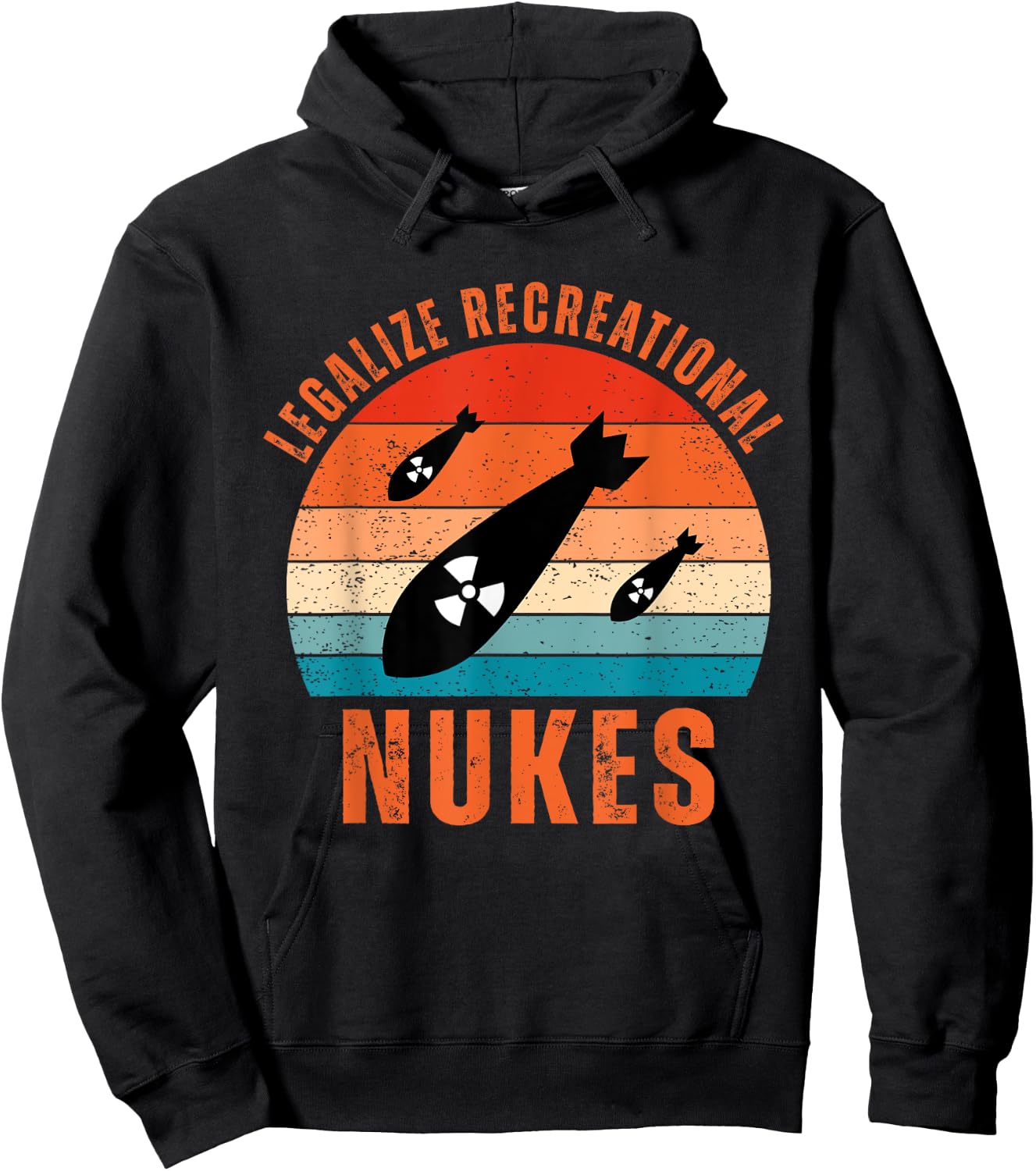 Legalize Recreational Nukes Vintage Quote Hoodie - Hoodie | Black