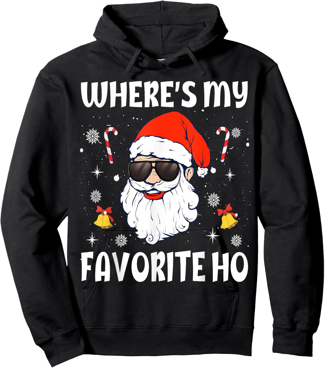 Where's My Favorite Ho Funny Santa Claus Naughty Christmas Hoodie - Hoodie | Black
