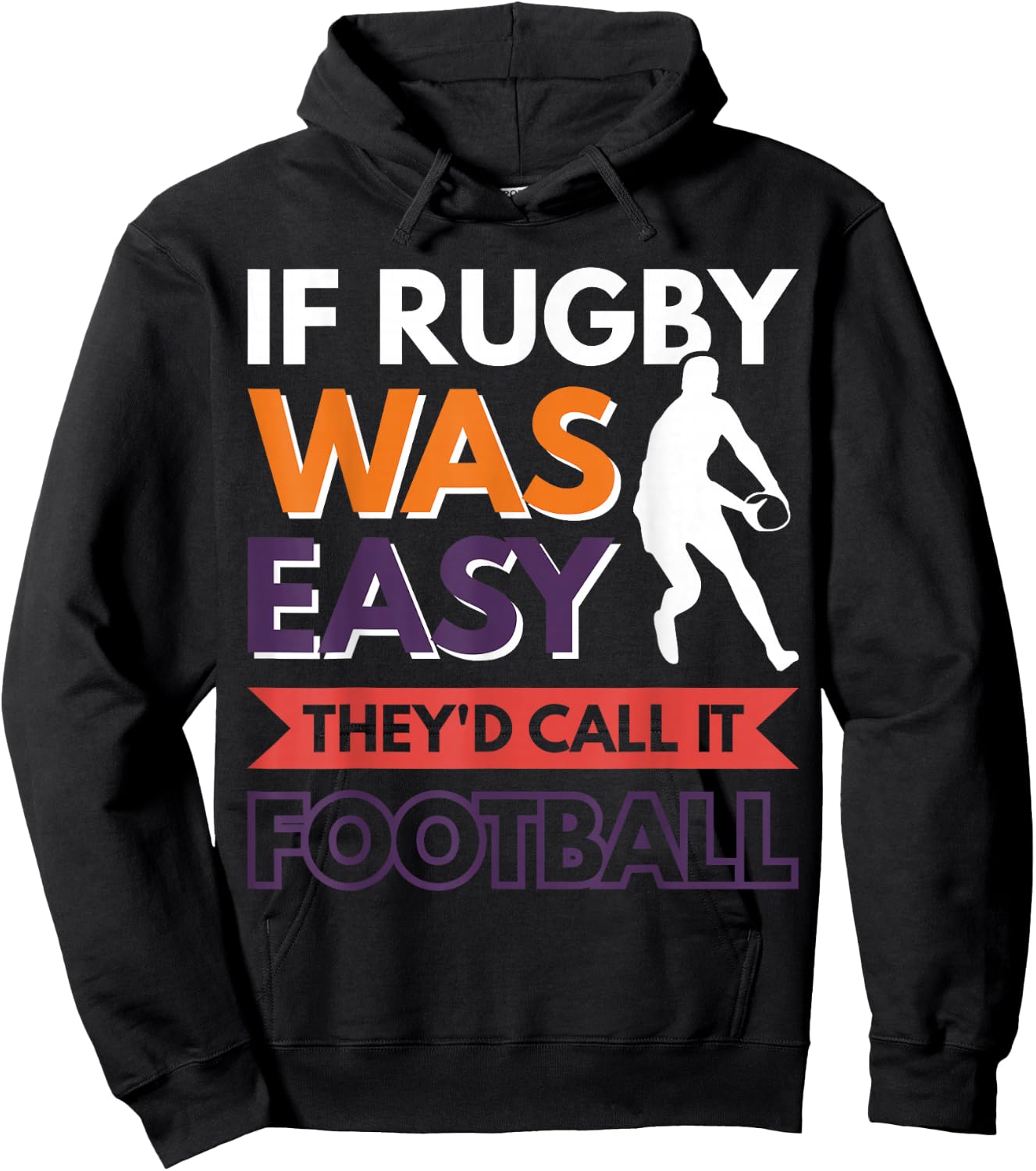 If Rugby was easy they'd call it football Hoodie - Hoodie | Black