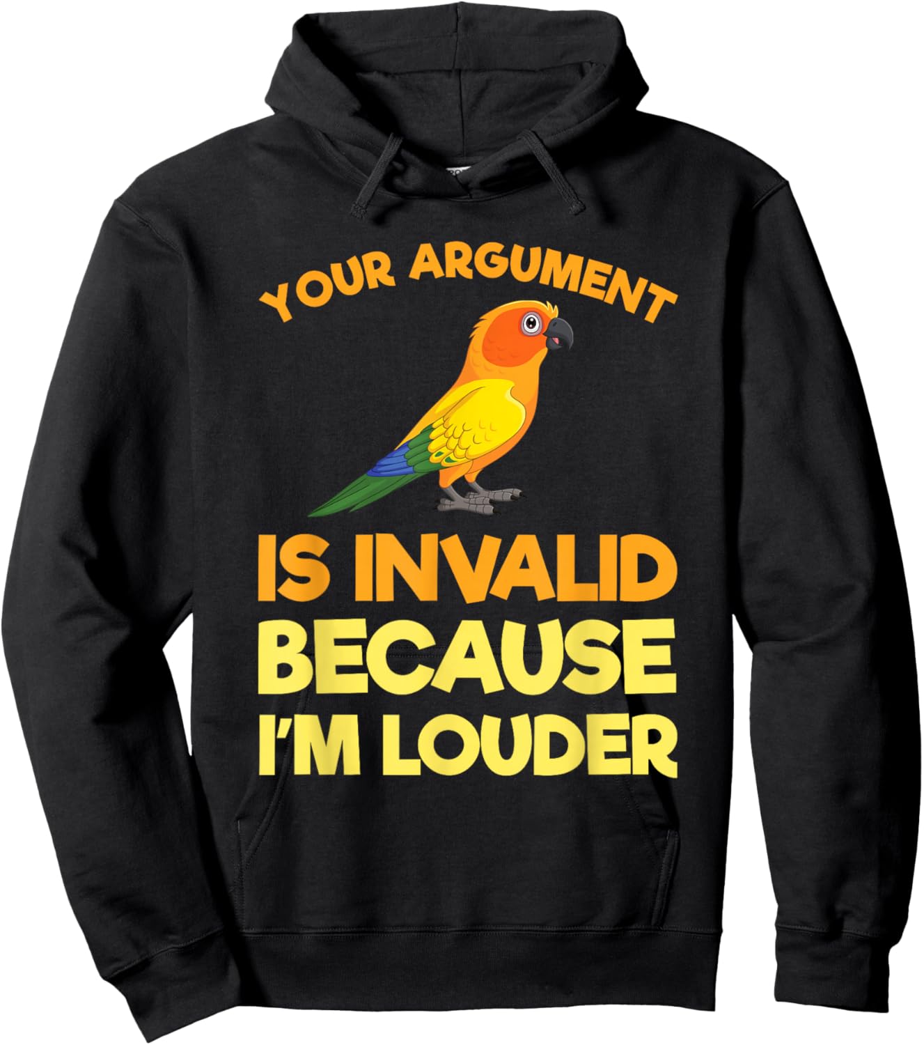 Funny Sun Conure Bird Lover Owner Gift I'm Louder Hoodie - Hoodie | Black