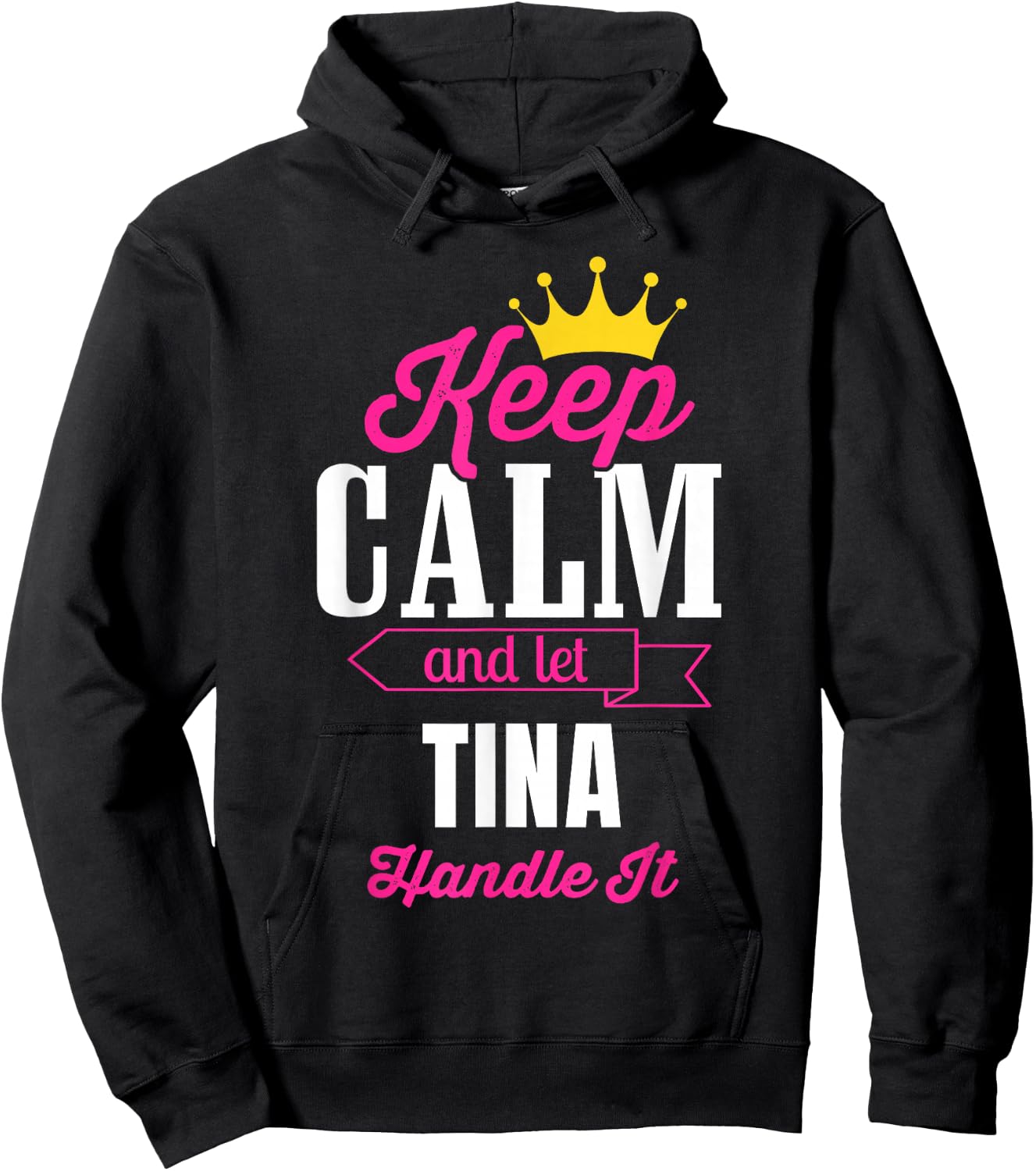 Keep Calm And Let Tina Handle It Personalized Name Hoodie - Hoodie | Black