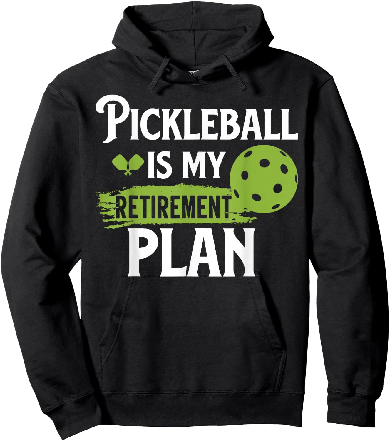 Pickleball Is My Retirement Plan Hoodie - Hoodie | Black