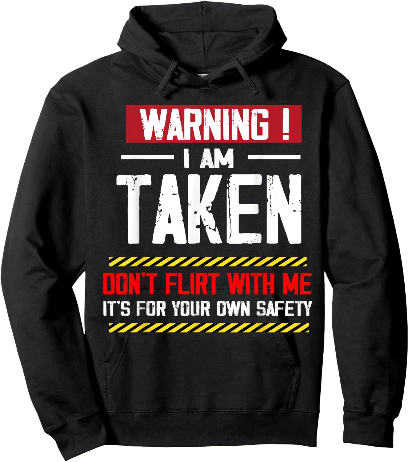 Warning I'm taken Don't Flirt With Me Girlfriend Boyfriend Hoodie - Hoodie | Black