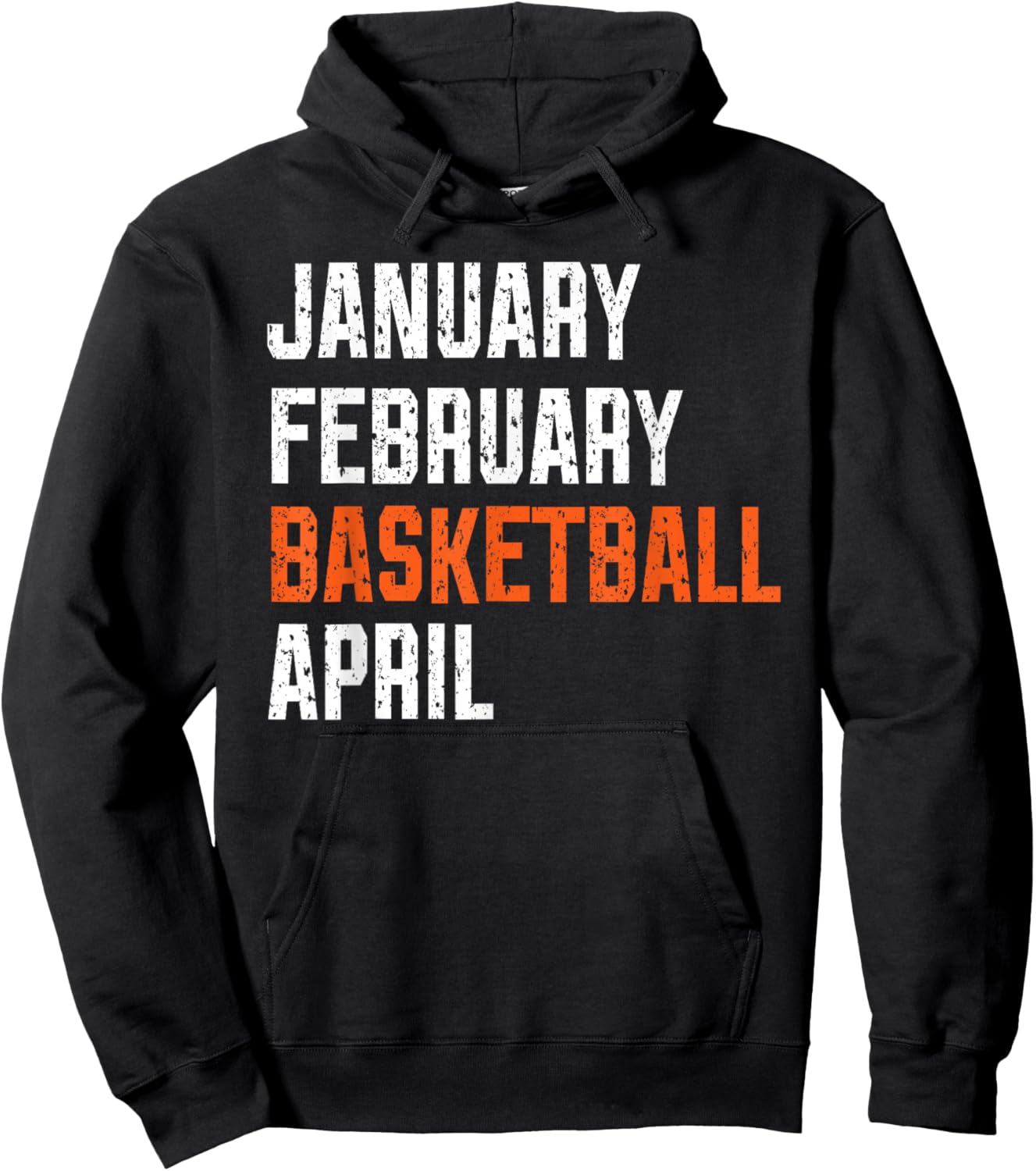 January February Basketball April Hoodie - Hoodie | Black