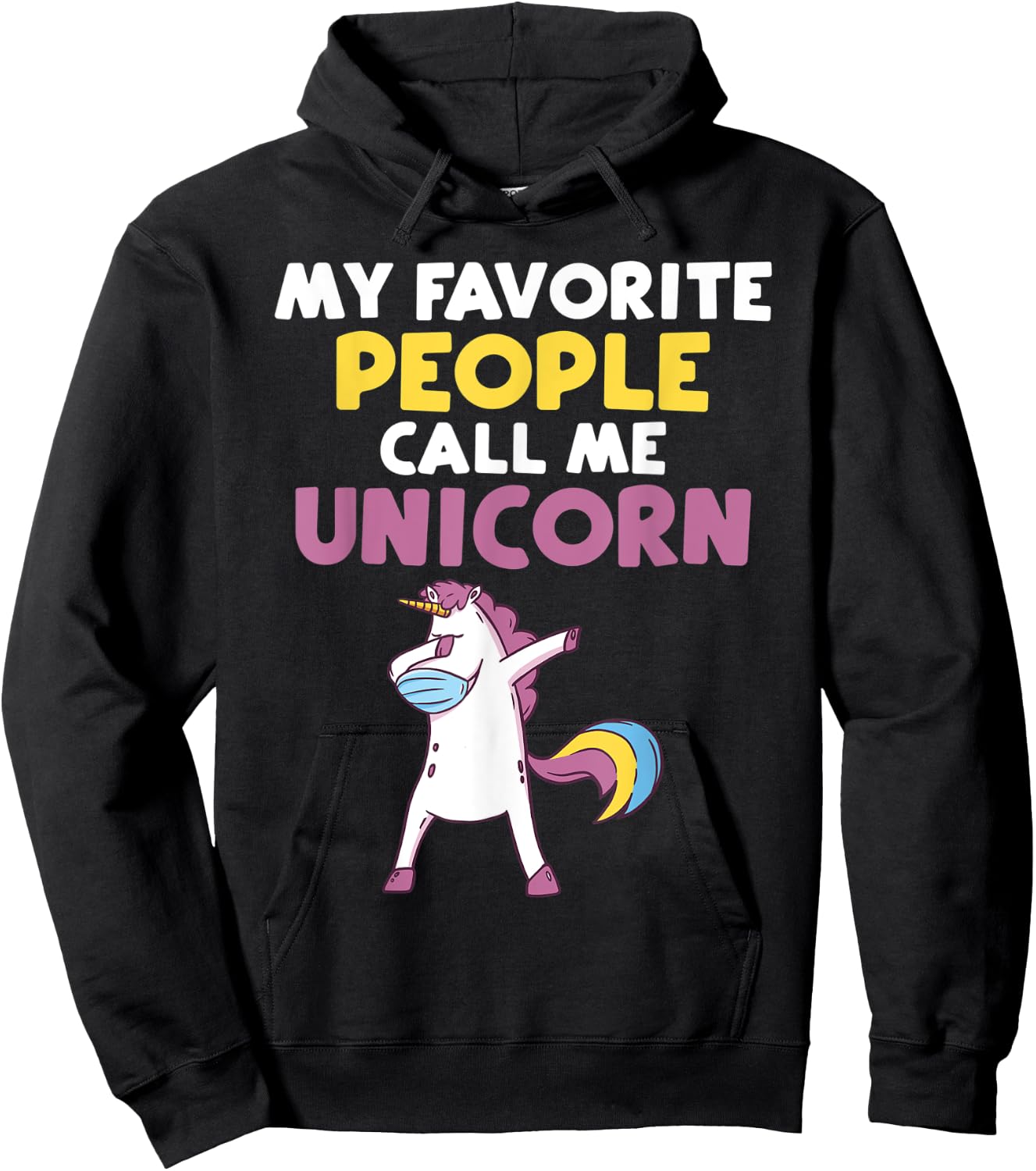 My favorite People call me Unicorn Hoodie - Hoodie | Black