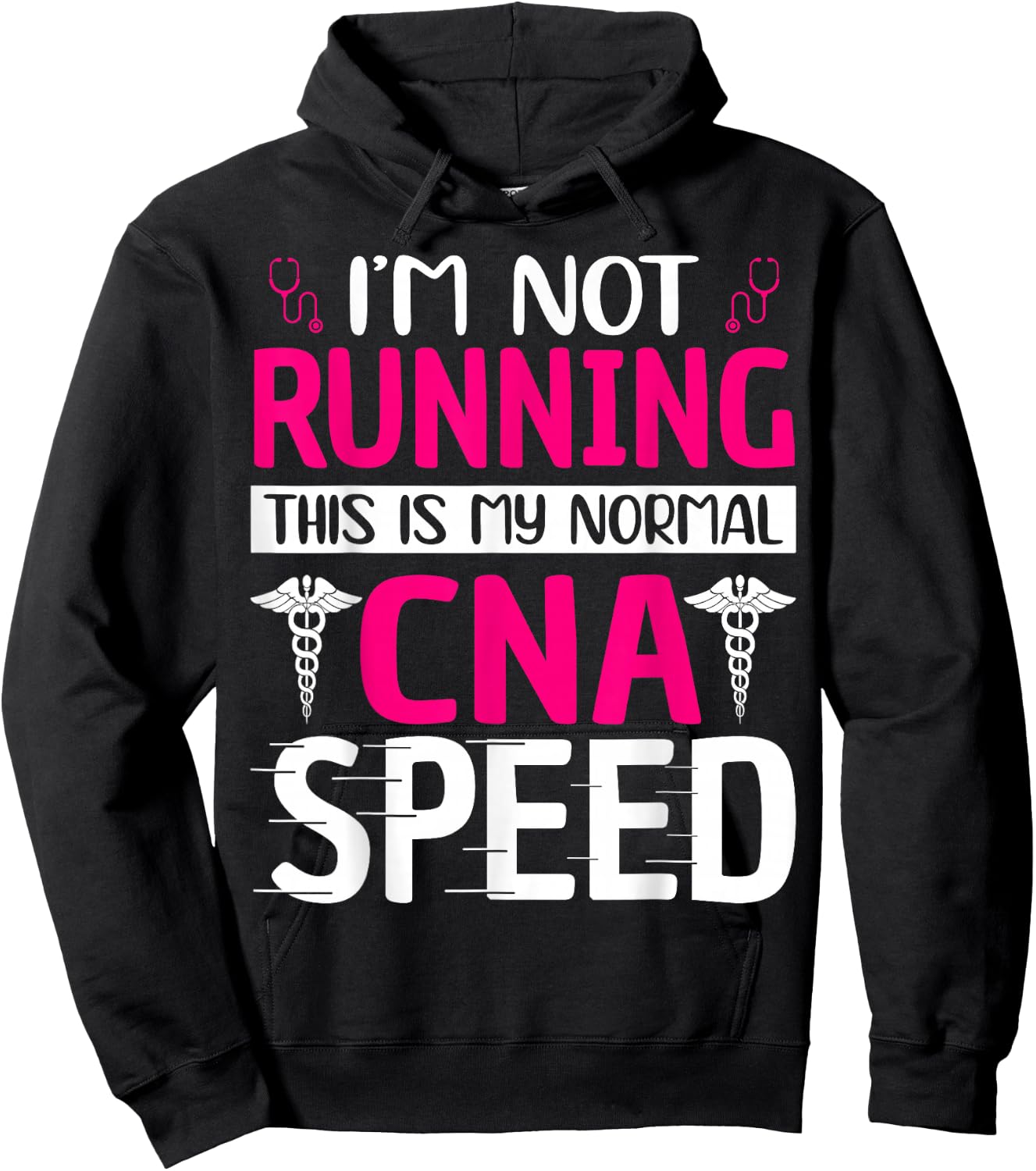 I'm Not Running This Is My Normal CNA Speed Hoodie - Hoodie | Black