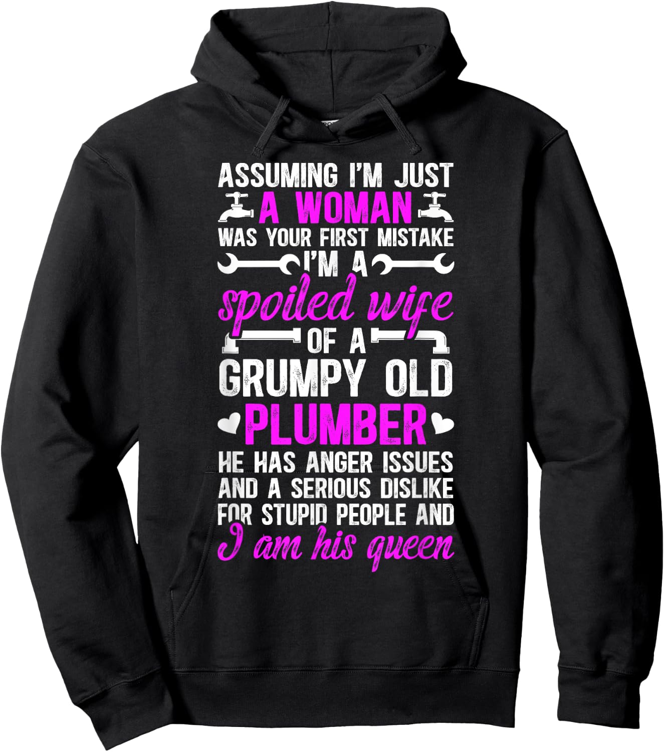 I'm A Spoiled Wife Of A Plumber Wife Funny Plumber's Wife , Small, Black Hoodie - Hoodie | Black