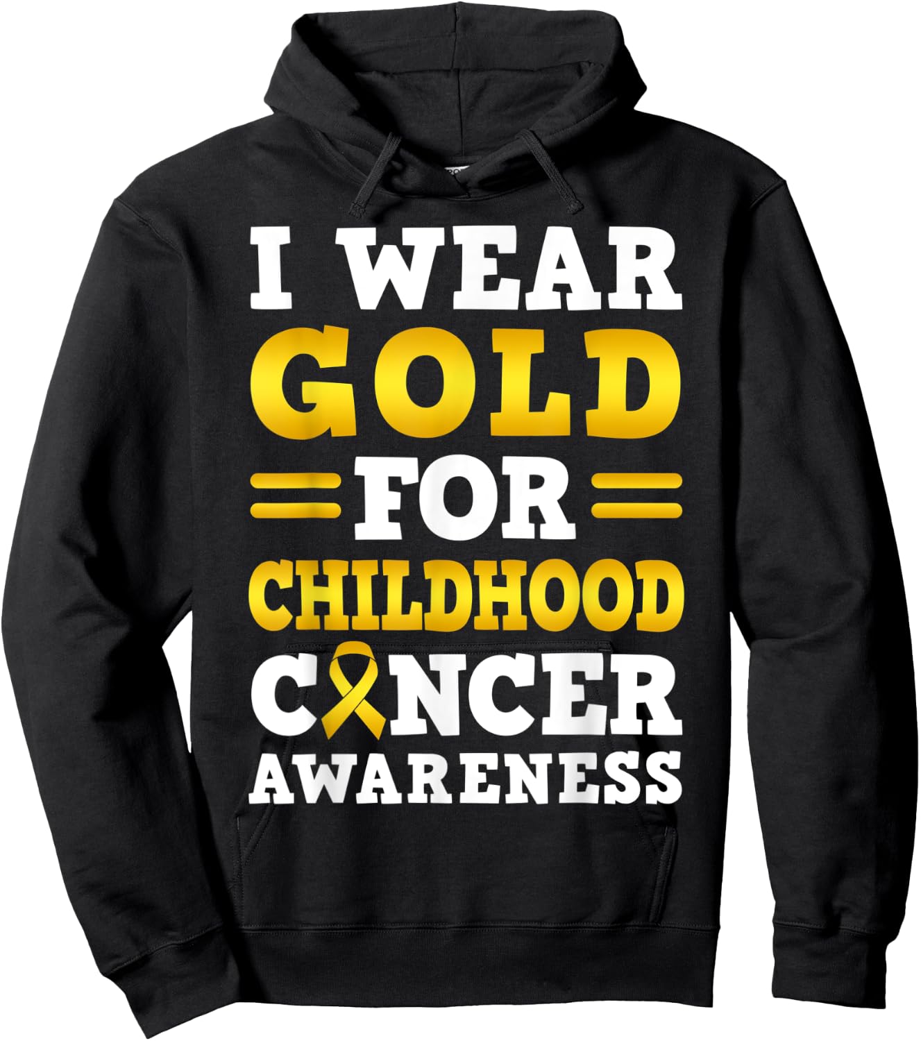 I Wear Gold For Childhood Cancer Awareness Hoodie - Hoodie | Black