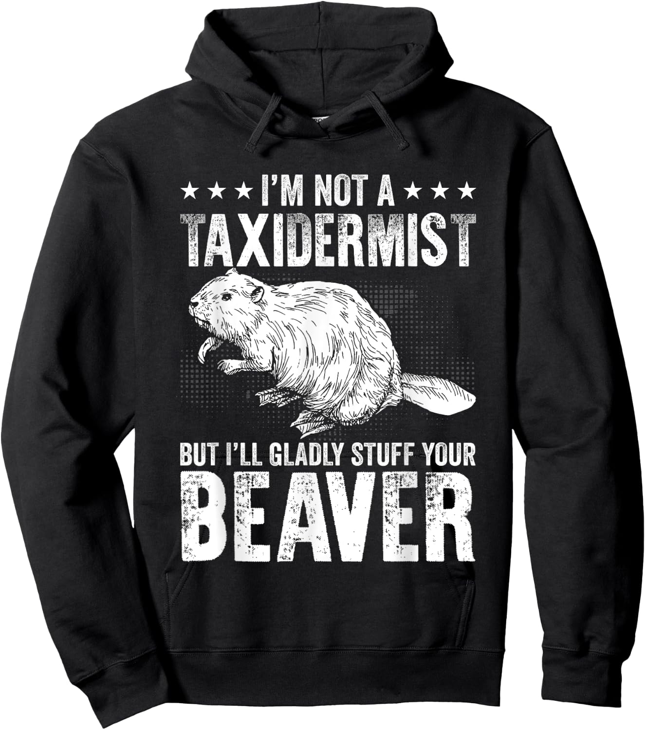 I´m gladly stuff your beaver - Taxidermy Hoodie - Hoodie | Black