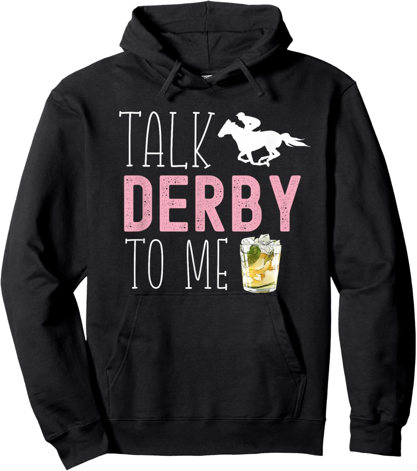 Talk Derby To Me Horse Racing Fan Funny Derby Day Hoodie - Hoodie | Black