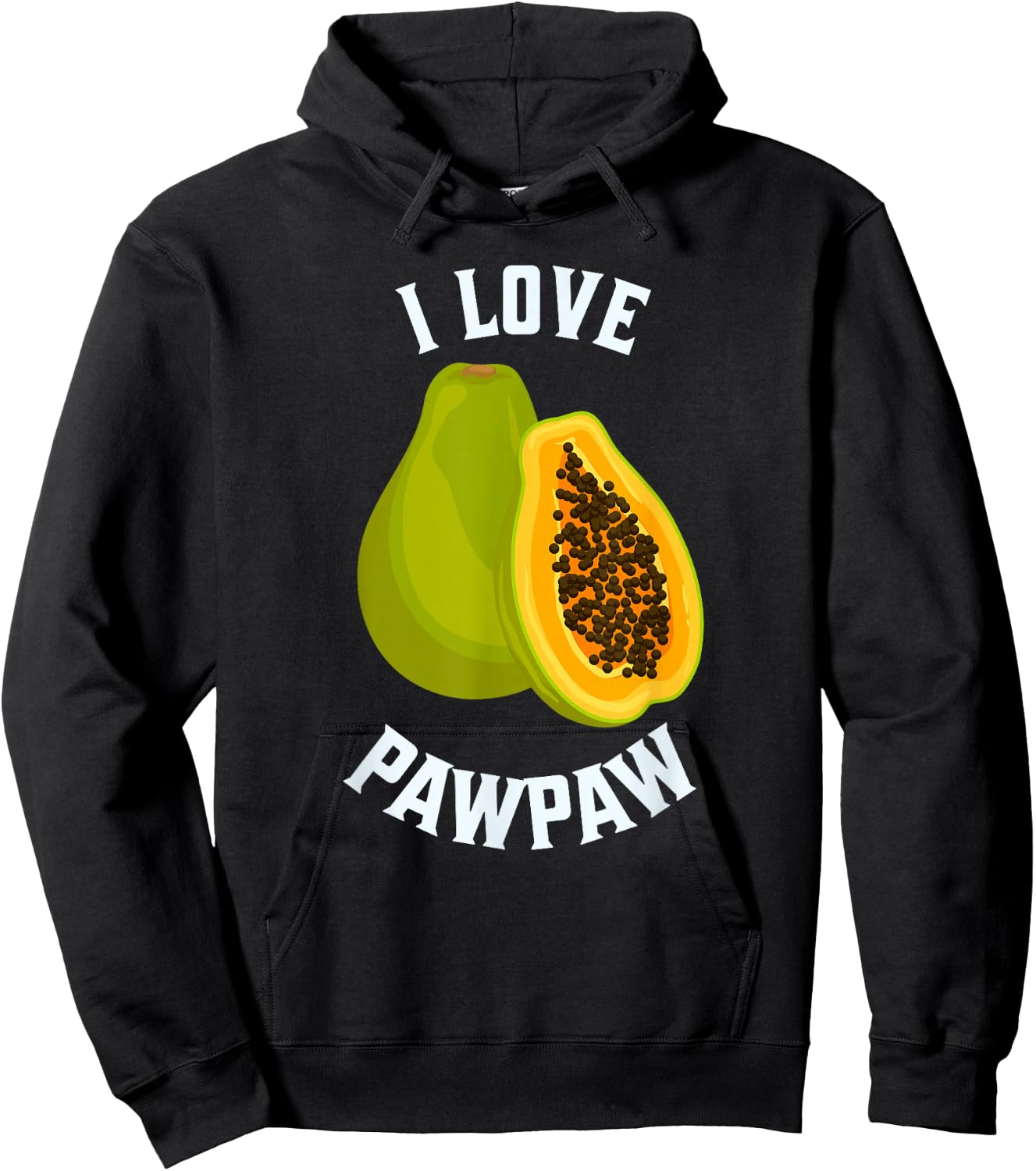 Fruit Lover, Pawpaw Lover, I Love Pawpaw Hoodie - Hoodie | Black