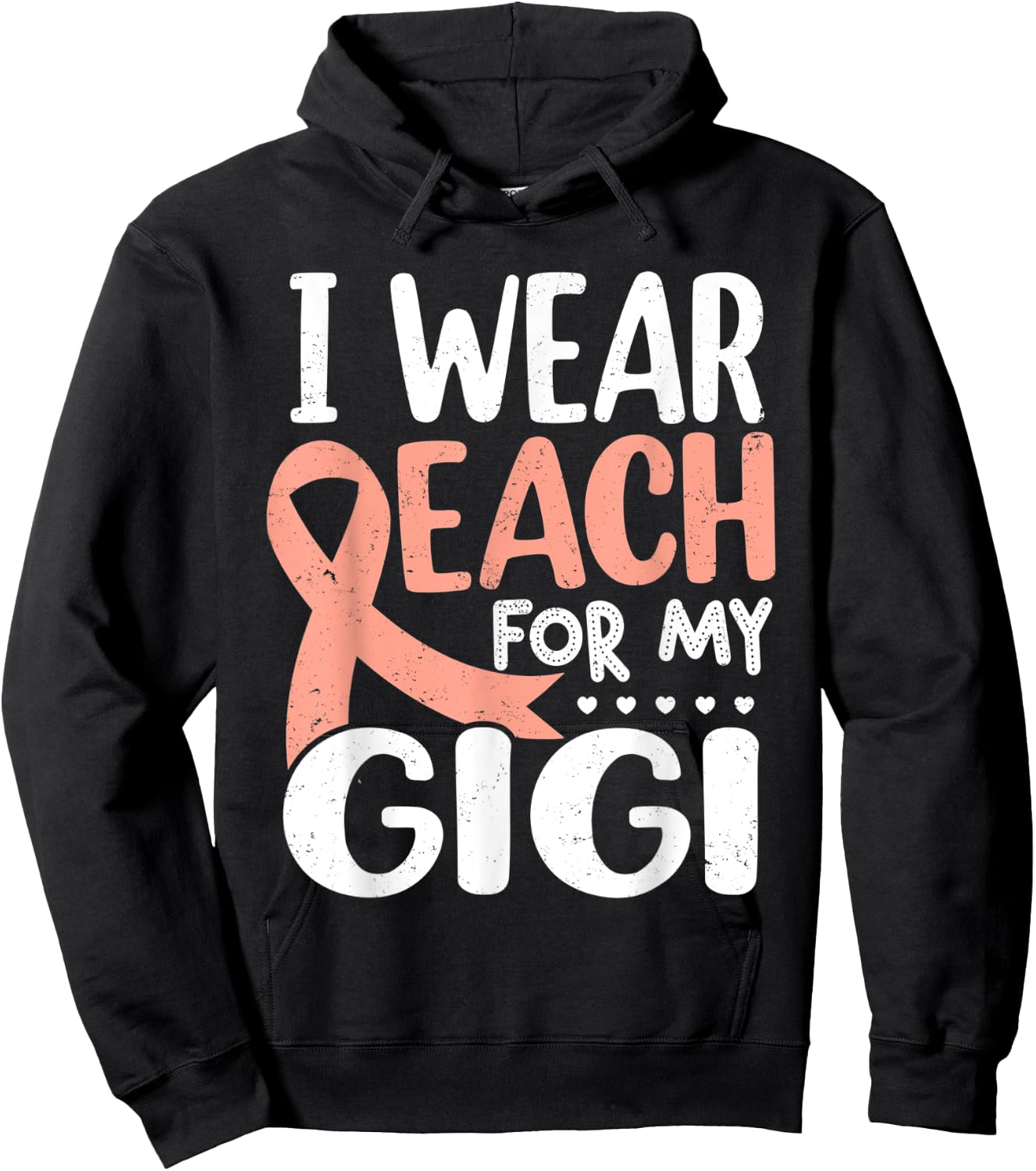I Wear Peach For My Gigi Uterine Cancer Awareness Grandma Hoodie - Hoodie | Black