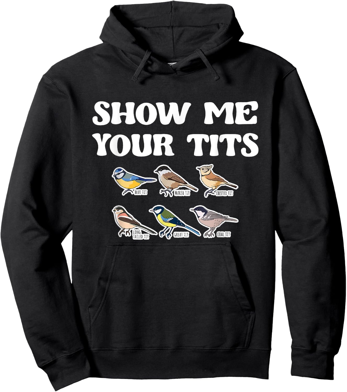 Show Me Your Tits Bird Watcher Tit Bird Hoodie - Hoodie | Black