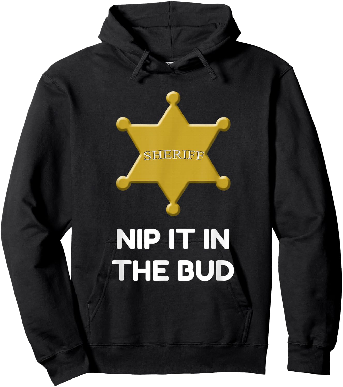 Sheriff Badge Nit It In The Bud Hoodie - Hoodie | Black